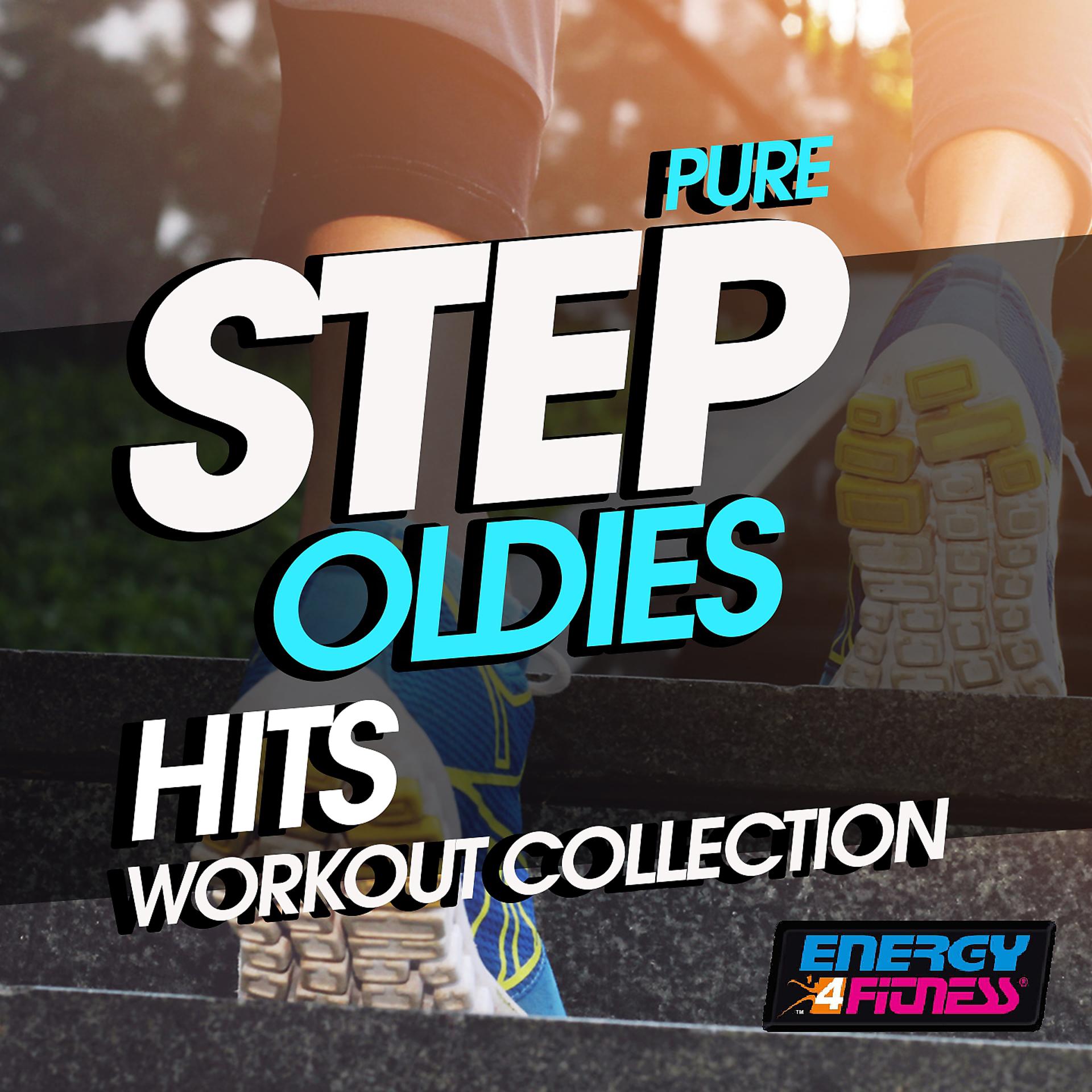 Постер альбома Pure Step Oldies Hits Workout Collection