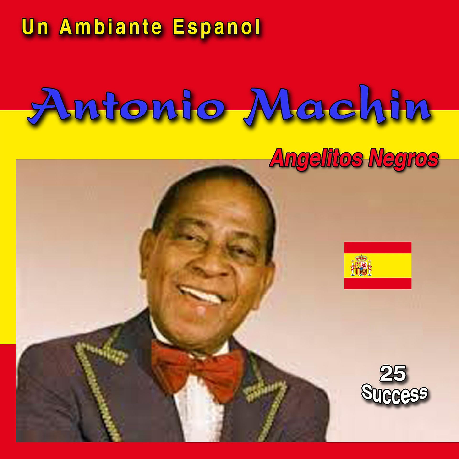 Постер альбома Un ambiente espanol: Angelitos Negros (25 Sucess)