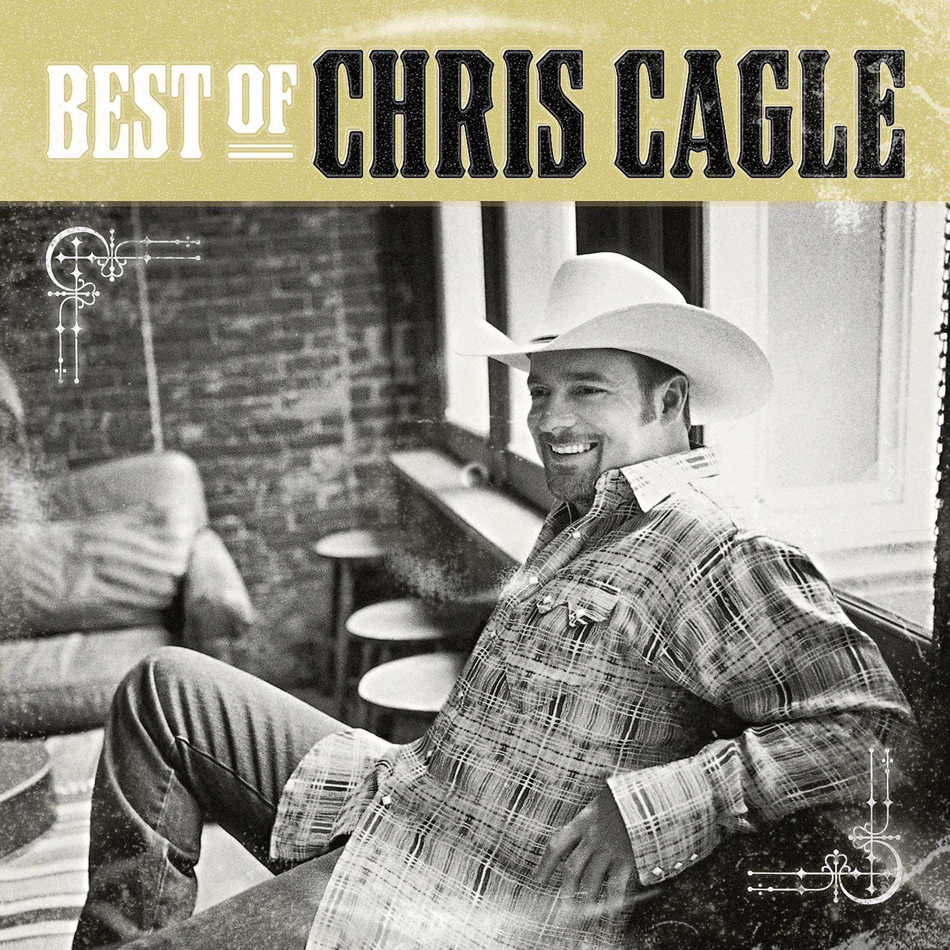 Постер альбома The Best Of Chris Cagle