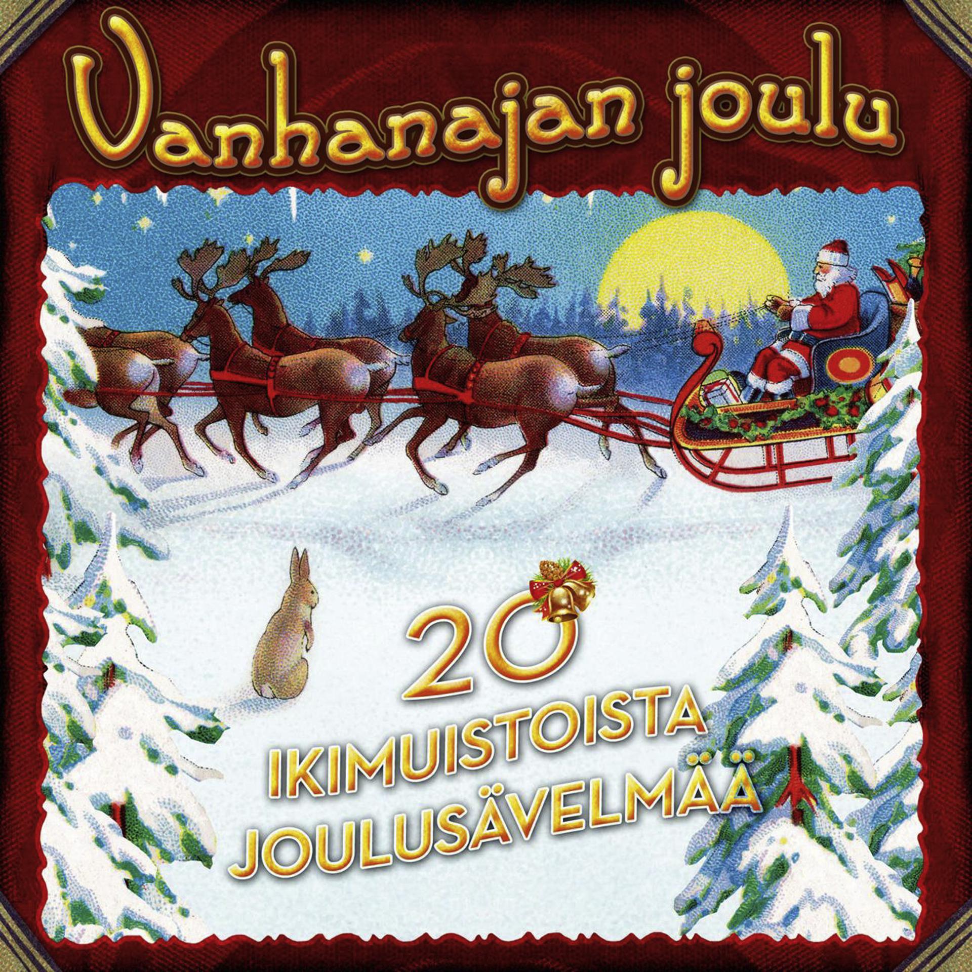 Постер альбома Vanhanajan joulu - 20 IKIMUISTOISTA JOULUSÄVELMÄÄ