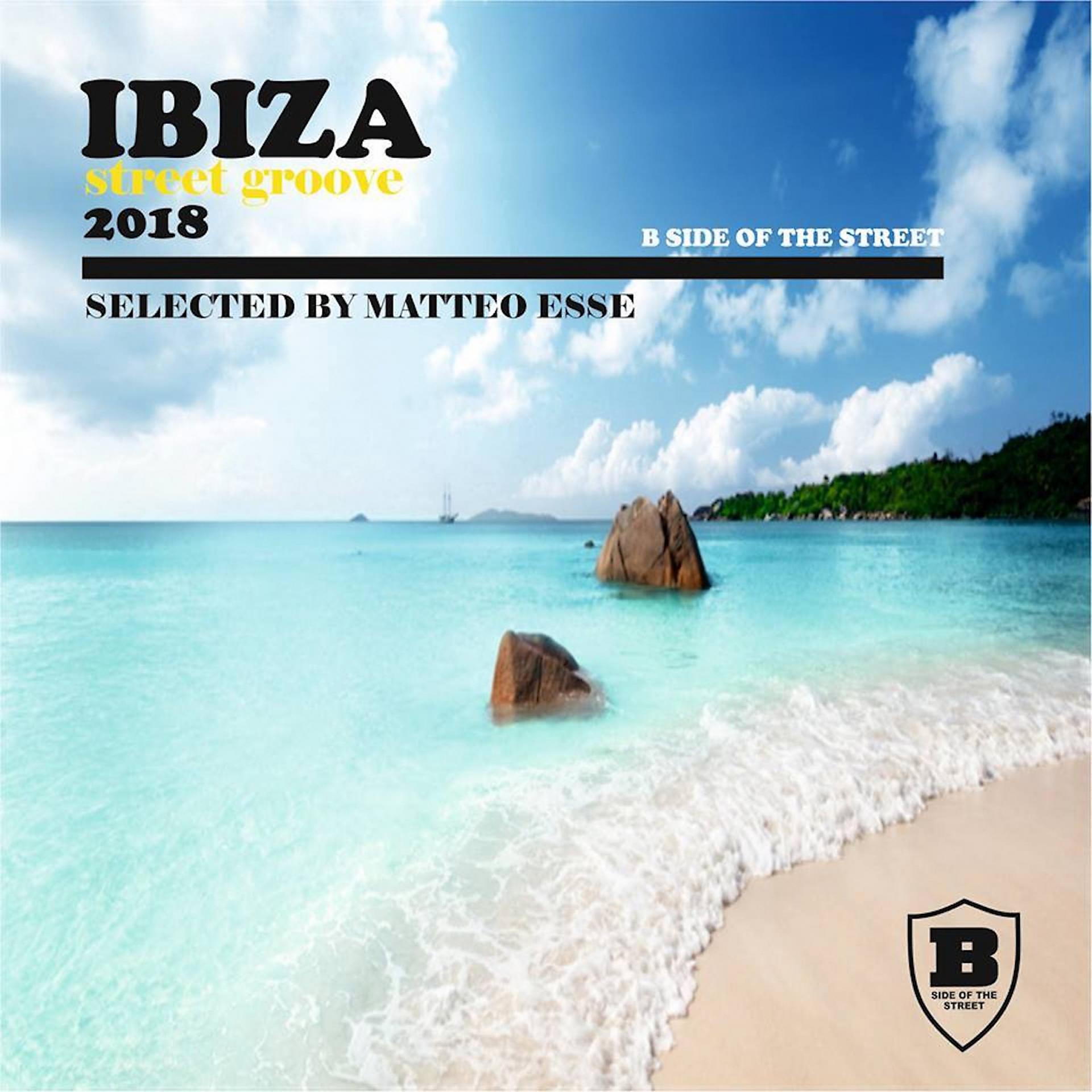 Постер альбома Ibiza Street Groove 2018