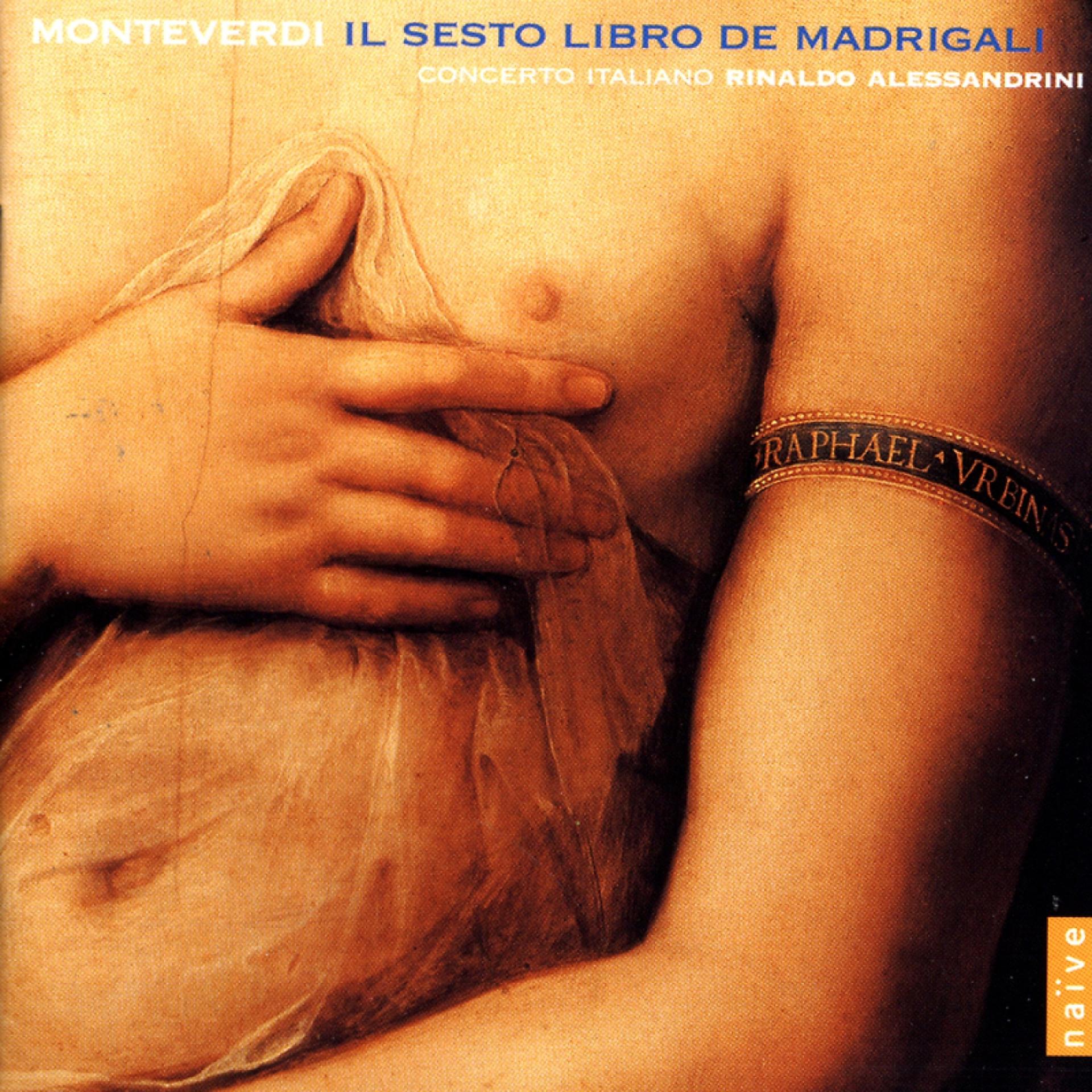 Постер альбома Monteverdi: Il Sesto Libro de Madrigali