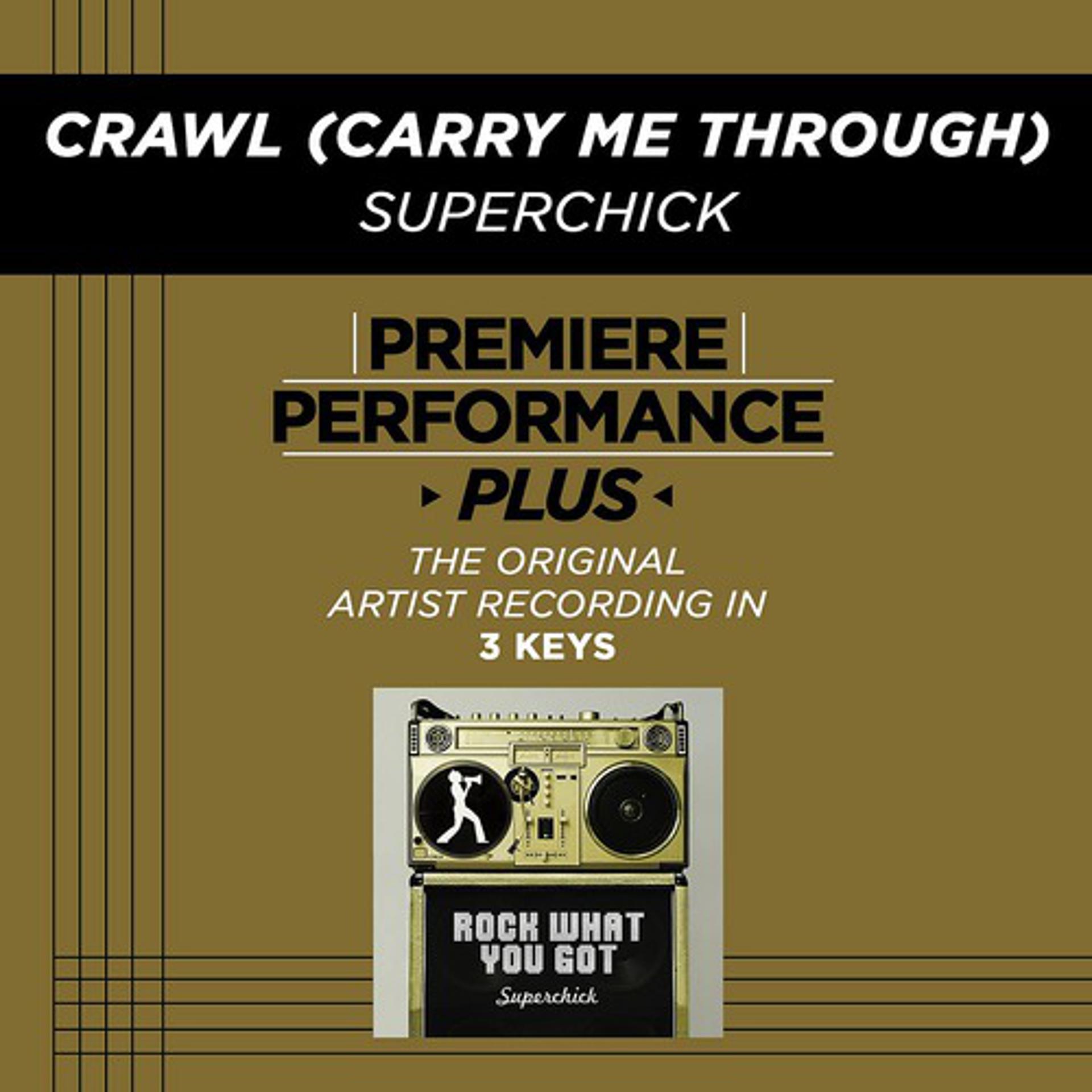 Постер альбома Premiere Performance Plus: Crawl (Carry Me Through)