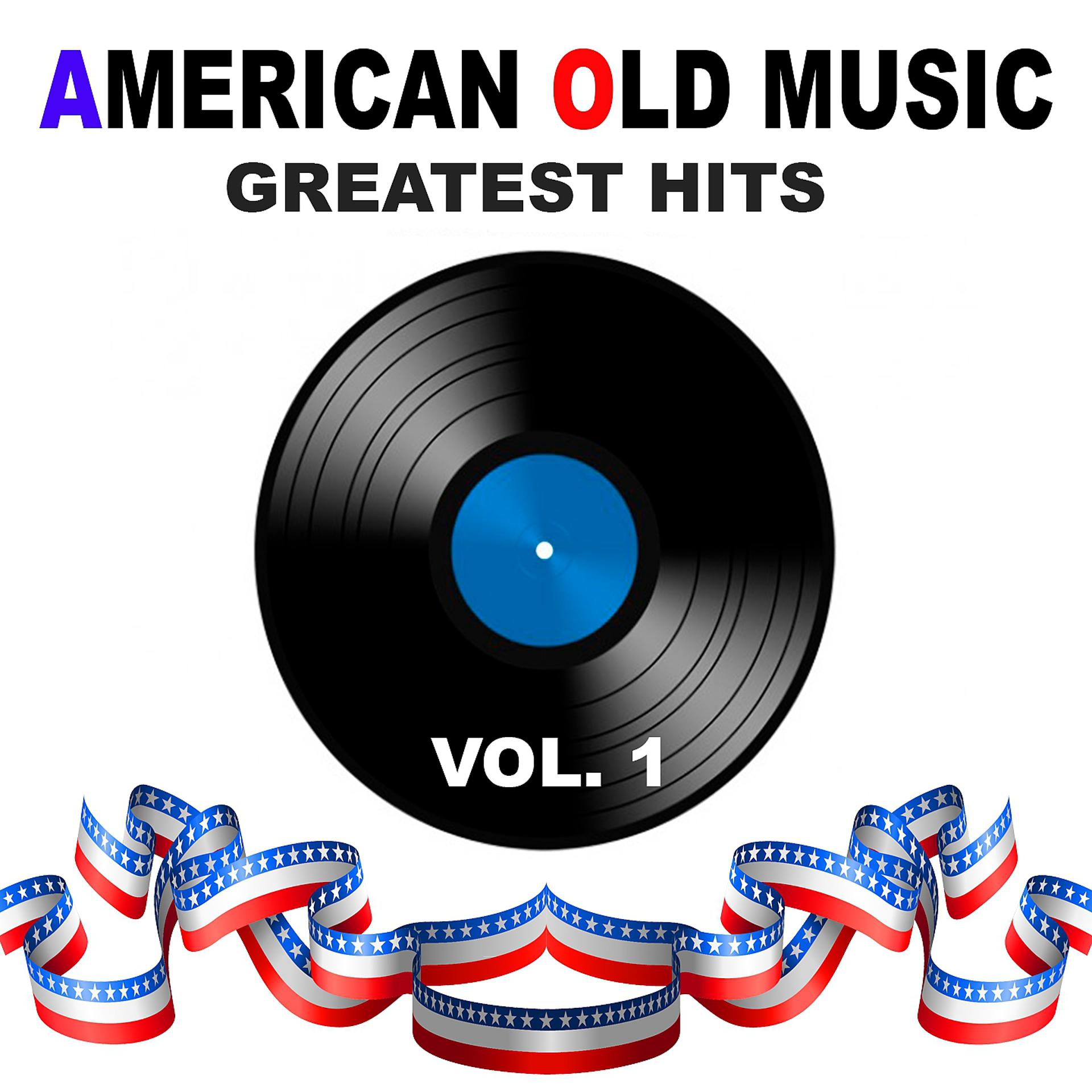 Постер альбома American Old Music - Greatest Hits, Vol. 1