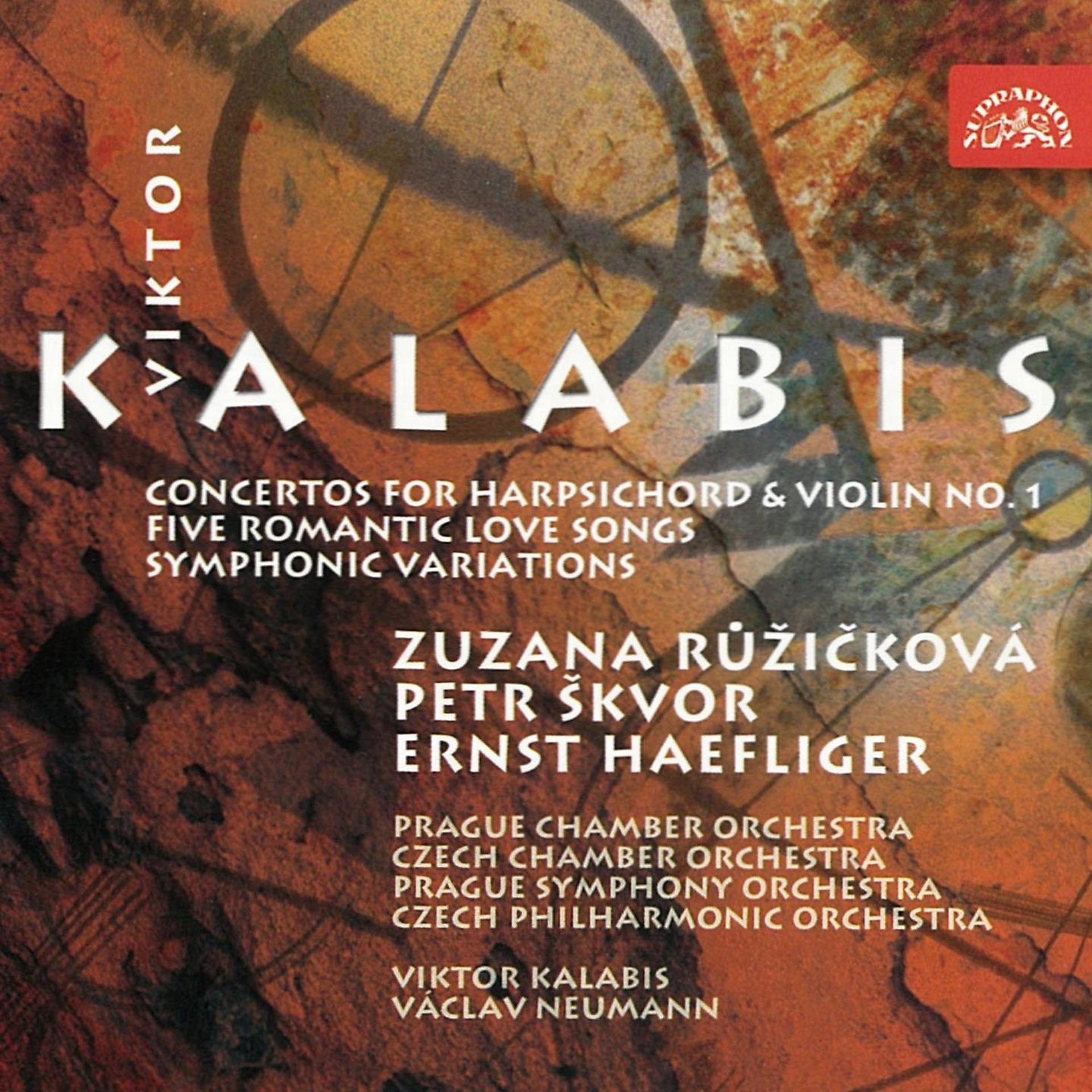 Постер альбома Kalabis: Concerto for Harpsichord and Strings, Concerto for Violin and Orchestra, Romantic Love Songs, Symphonic Variations