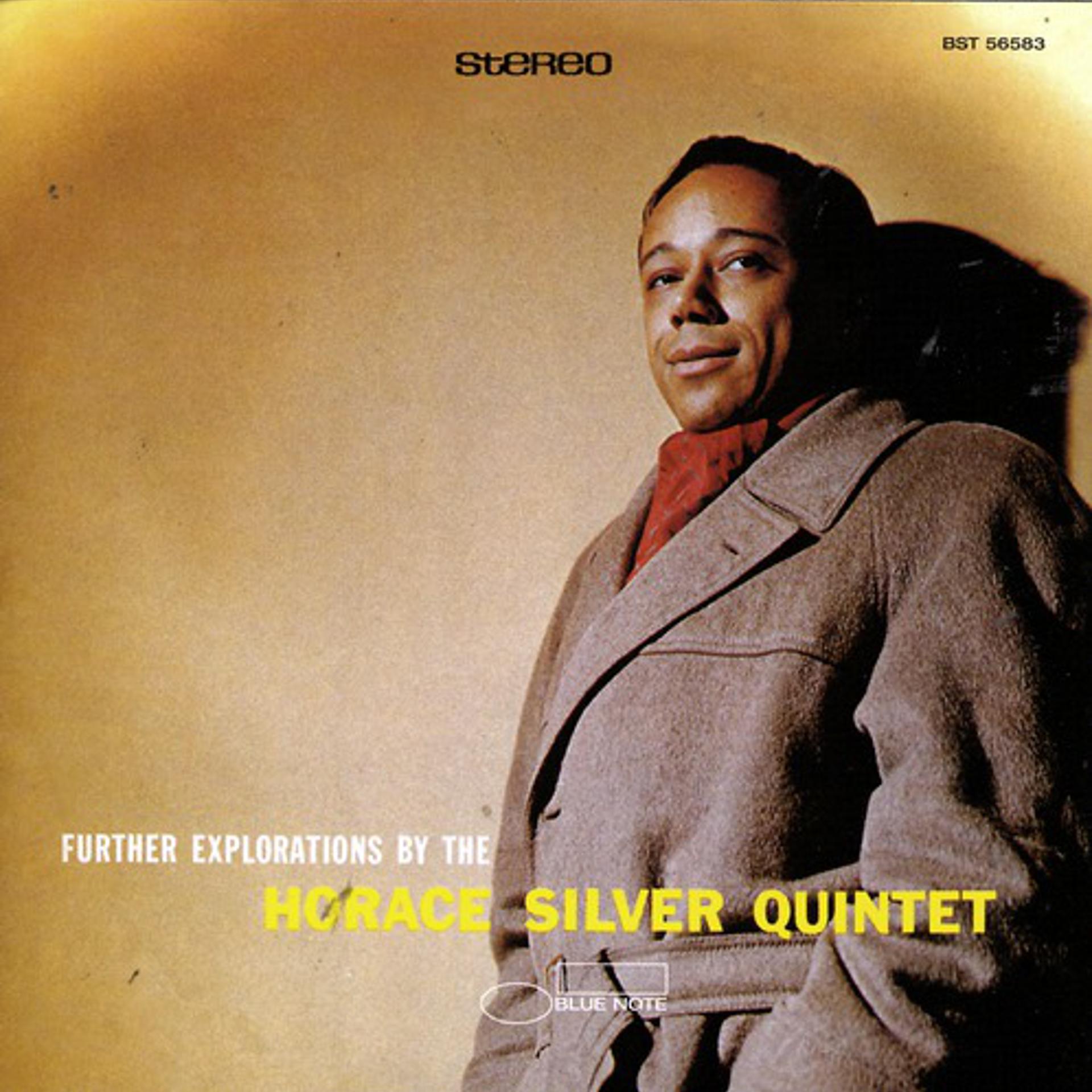 Постер альбома Further Explorations By The Horace Silver Quintet