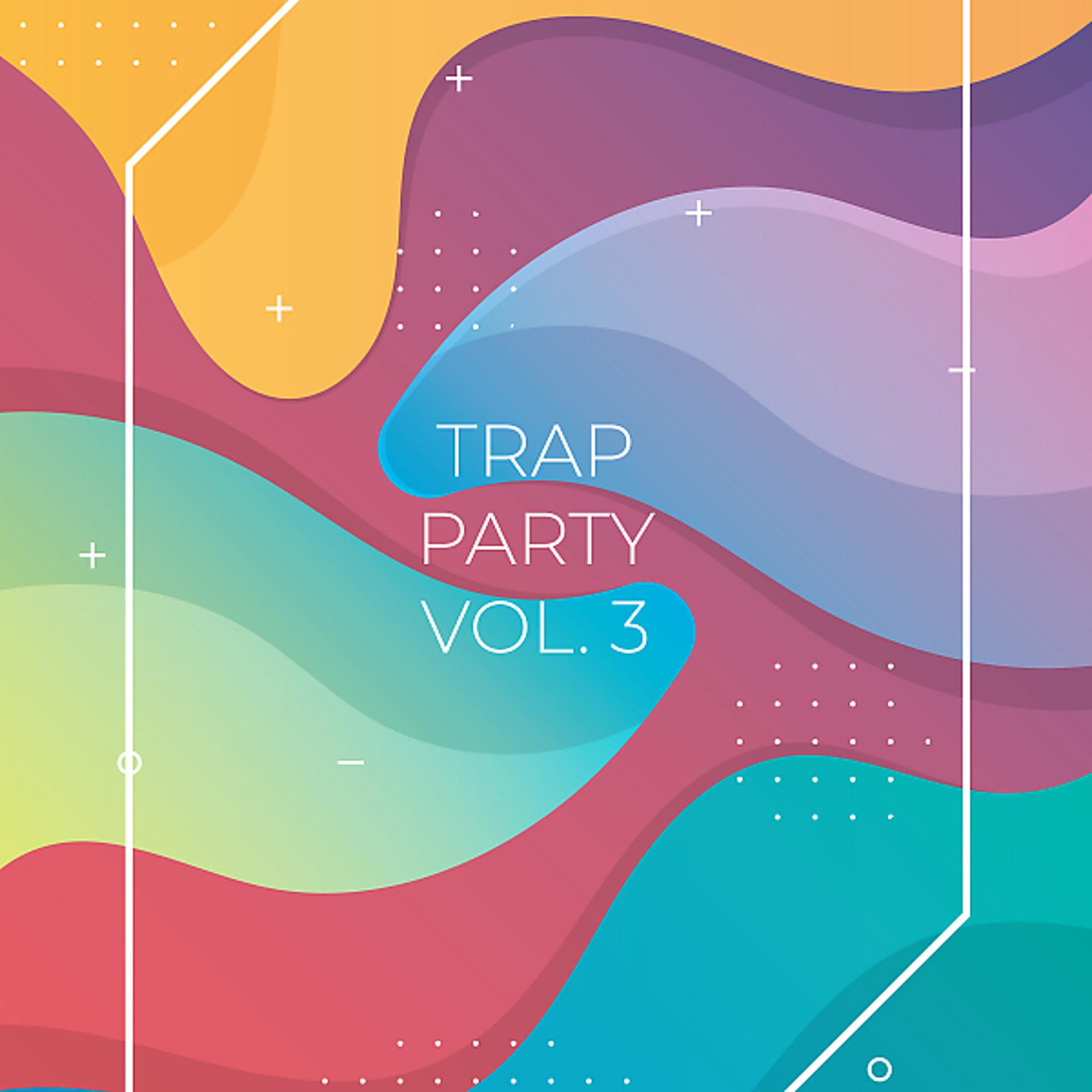 Постер альбома Trap Party, Vol. 3