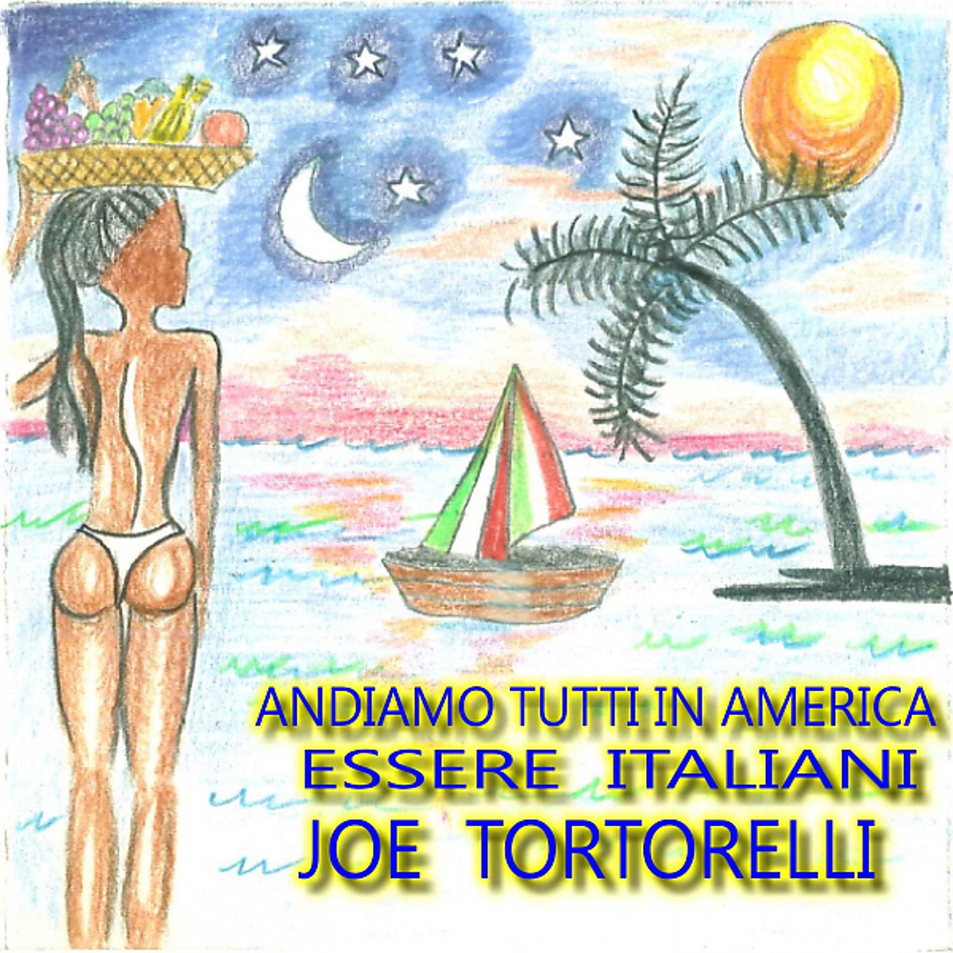 Постер альбома Andiamo tutti in America - Essere italiani
