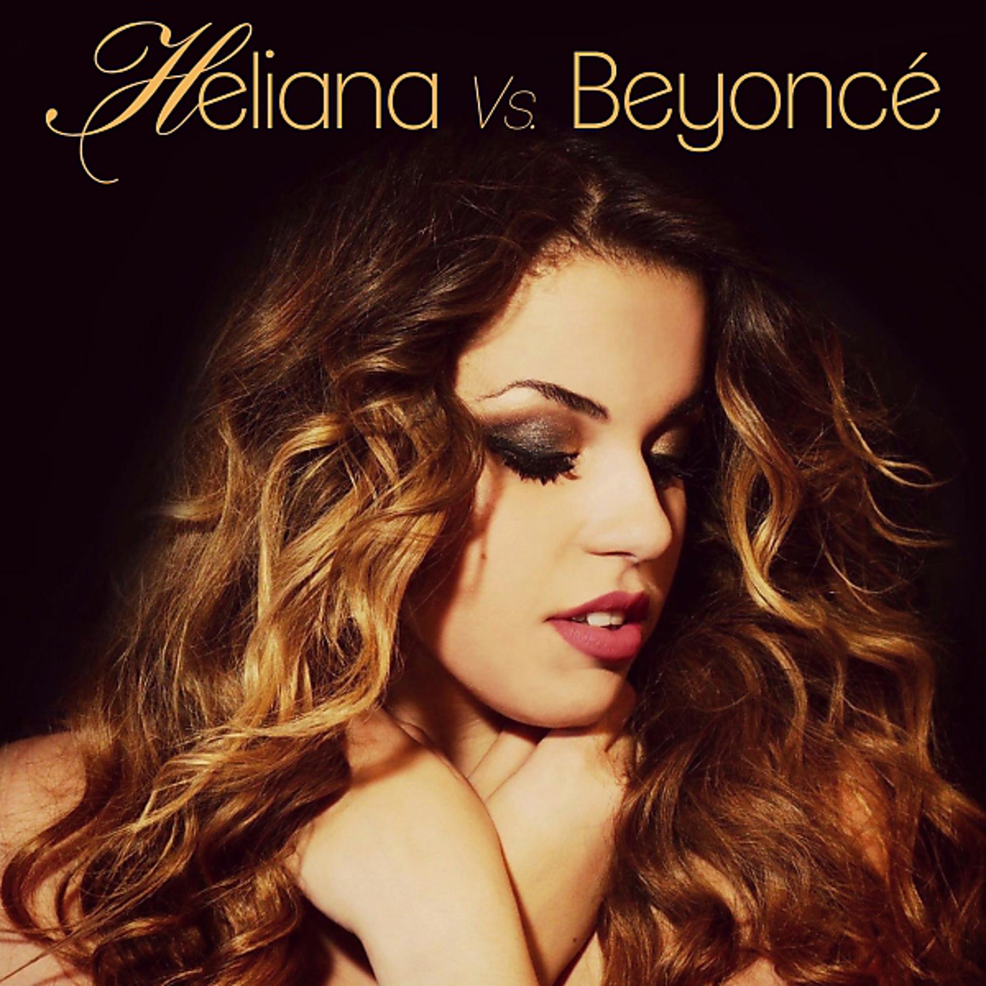 Постер альбома Heliana vs Beyonce'