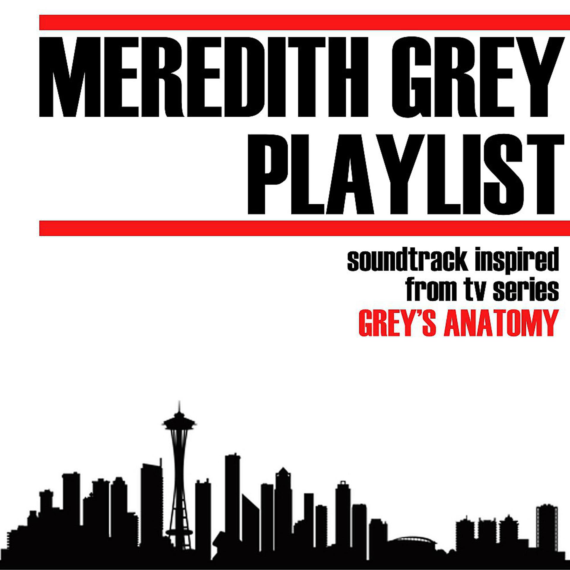 Постер альбома Meredith Grey Playlist (Soundtrack Inspired from TV Series Grey's Anatomy)
