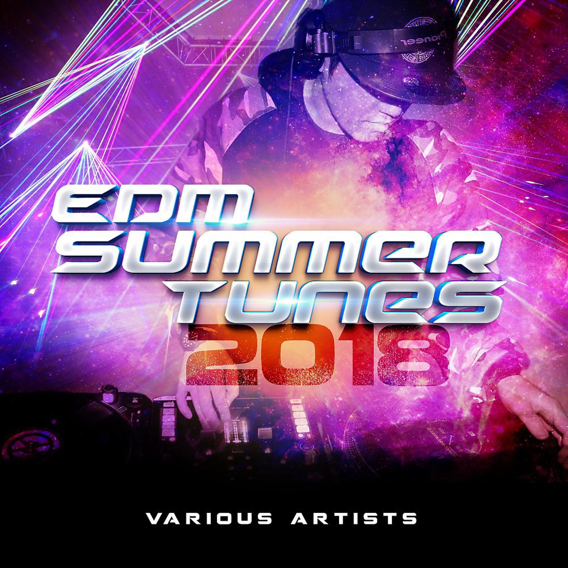 Постер альбома EDM Summer Tunes 2018