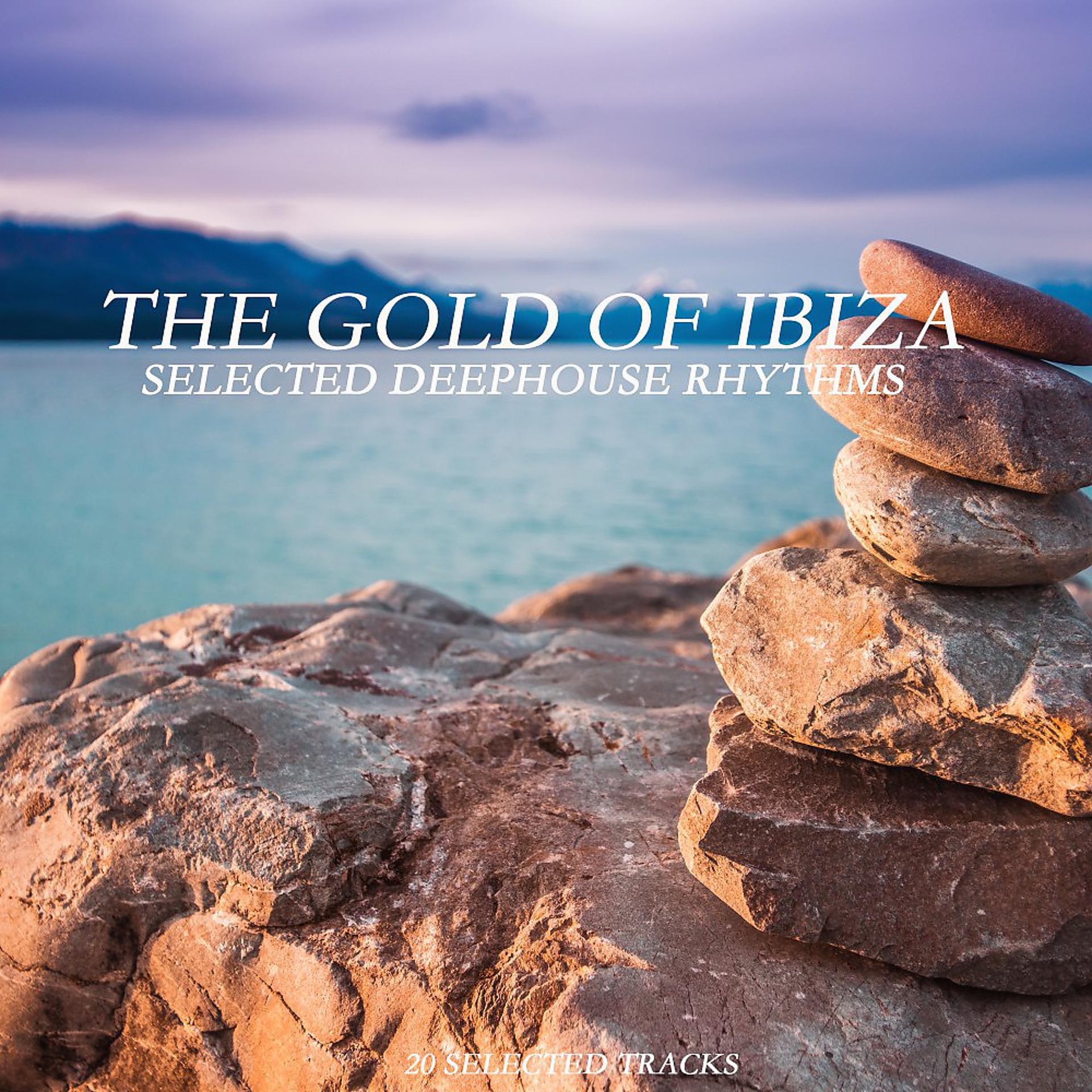 Постер альбома The Gold of Ibiza (Selected Deephouse Rhythms)