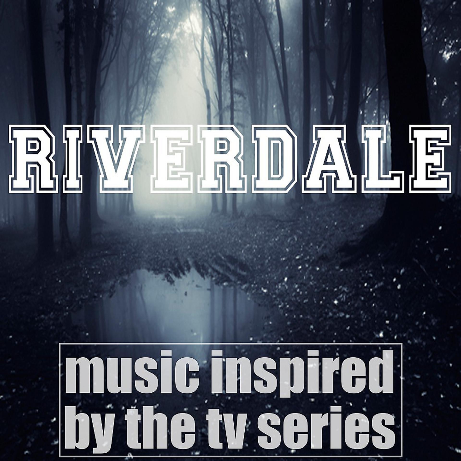 Постер альбома Riverdale: Music Inspired by the TV Series