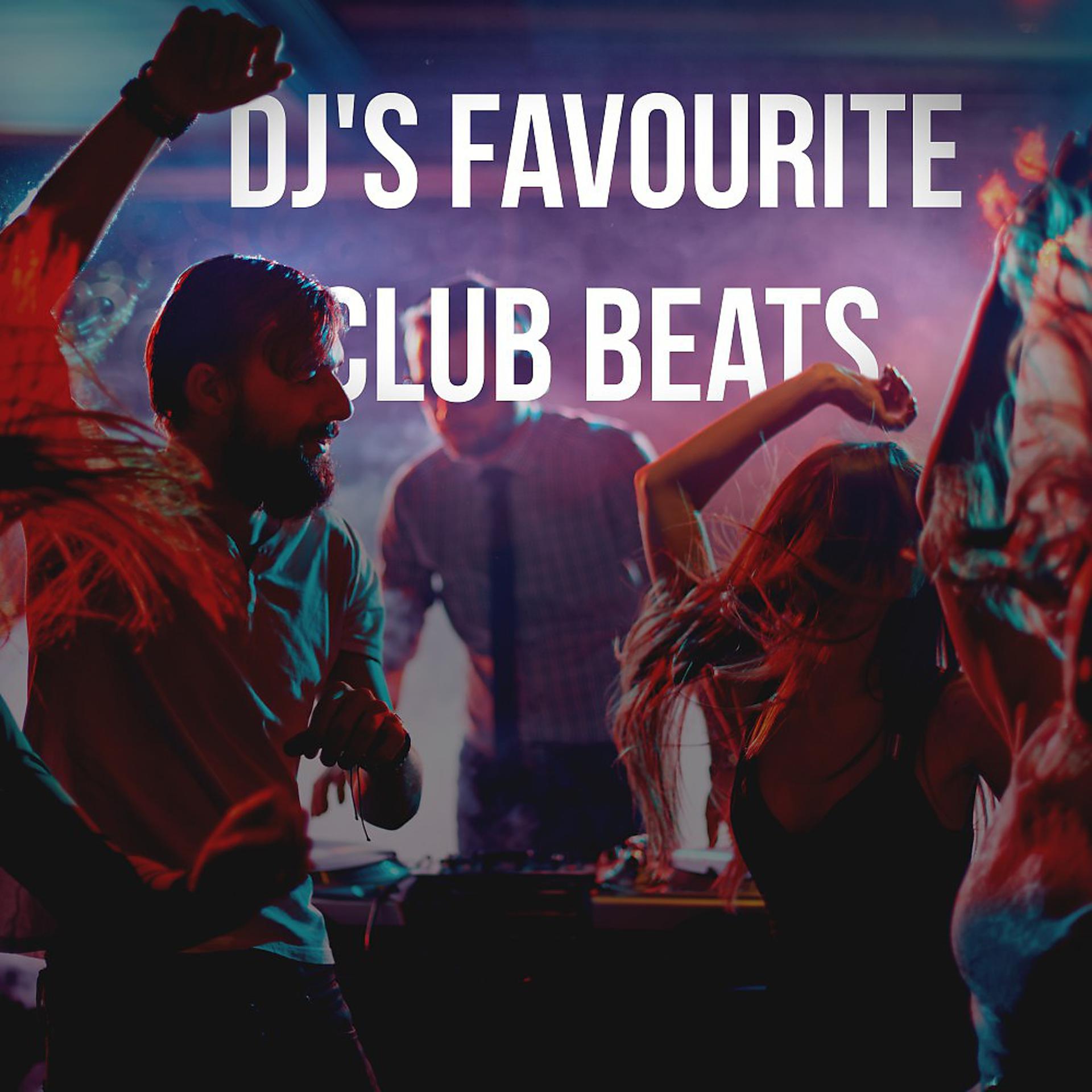 Постер альбома DJ's Favourite Club Beats