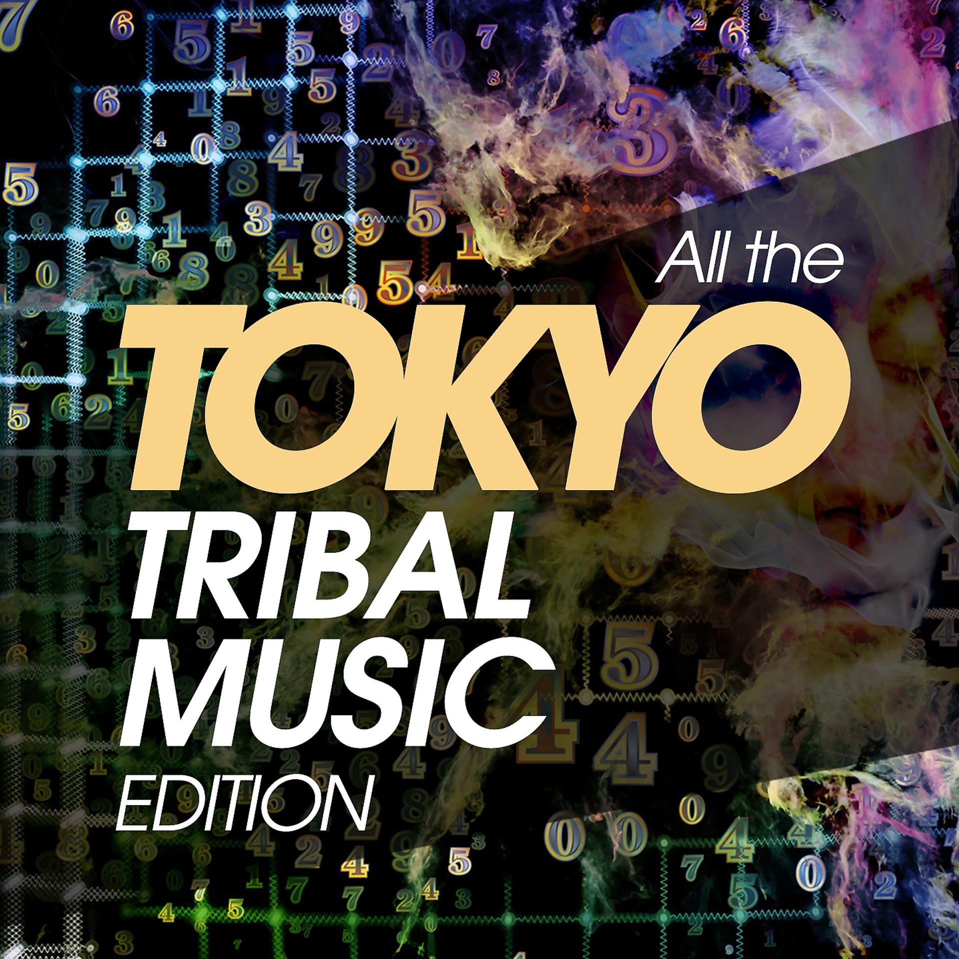 Постер альбома All the Tokyo Tribal Music Edition