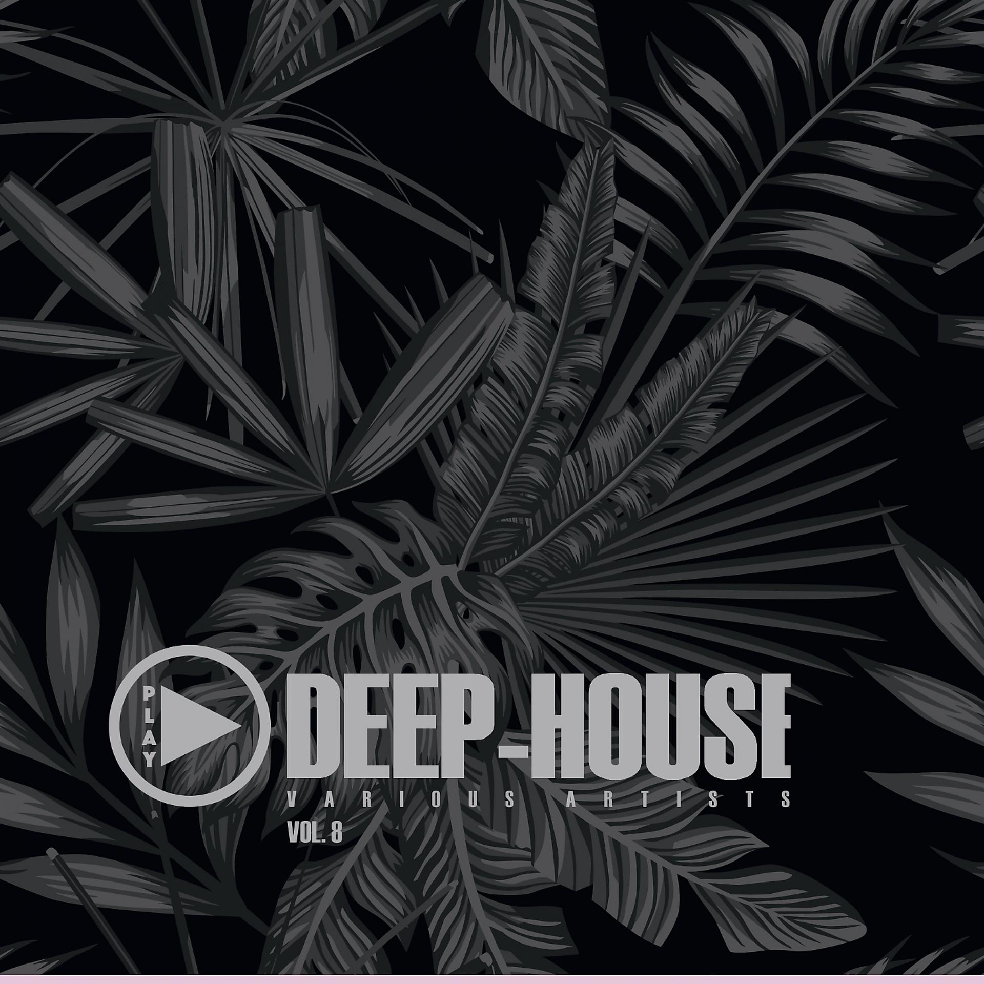 Постер альбома Play Deep-House, Vol. 8