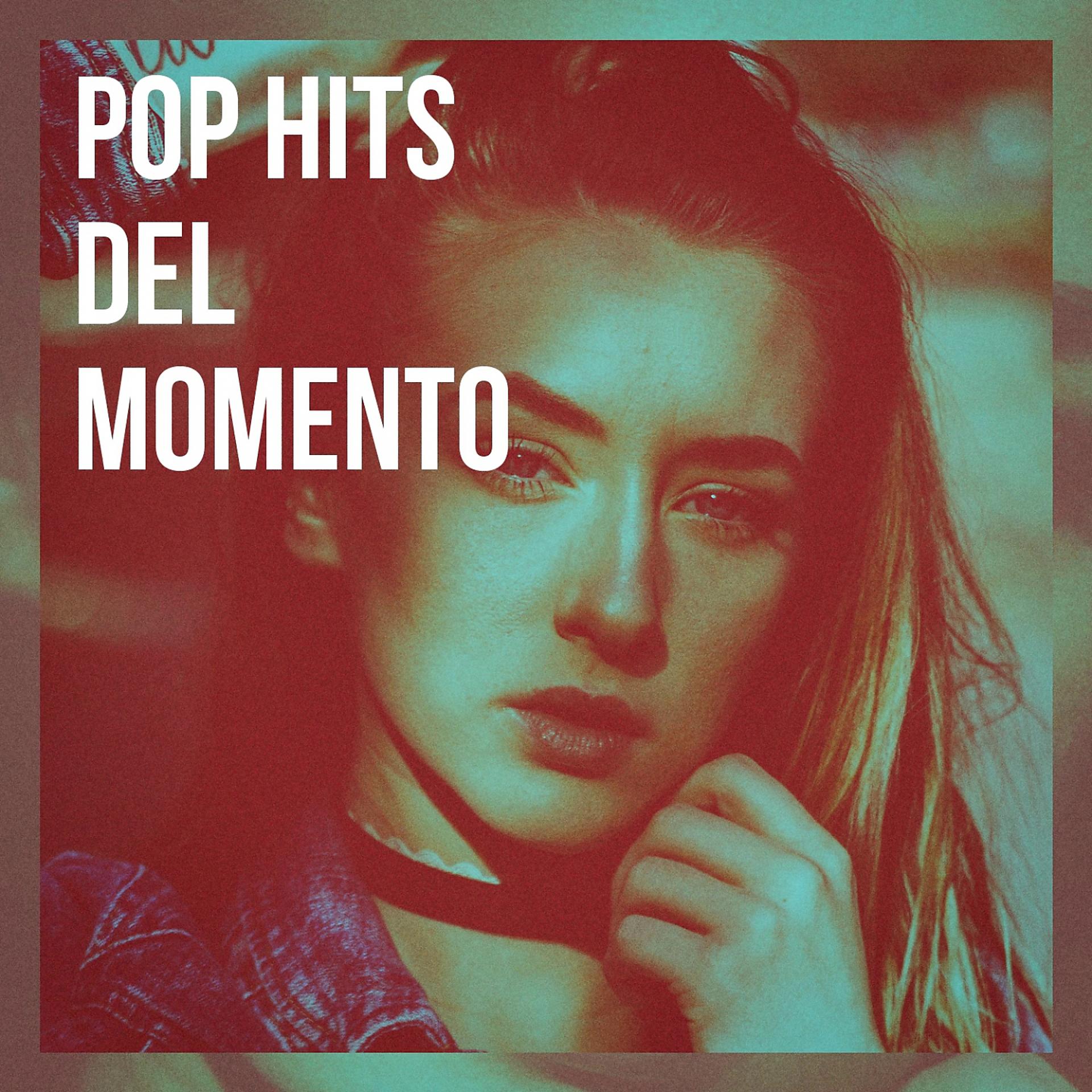 Постер альбома Pop Hits Del Momento