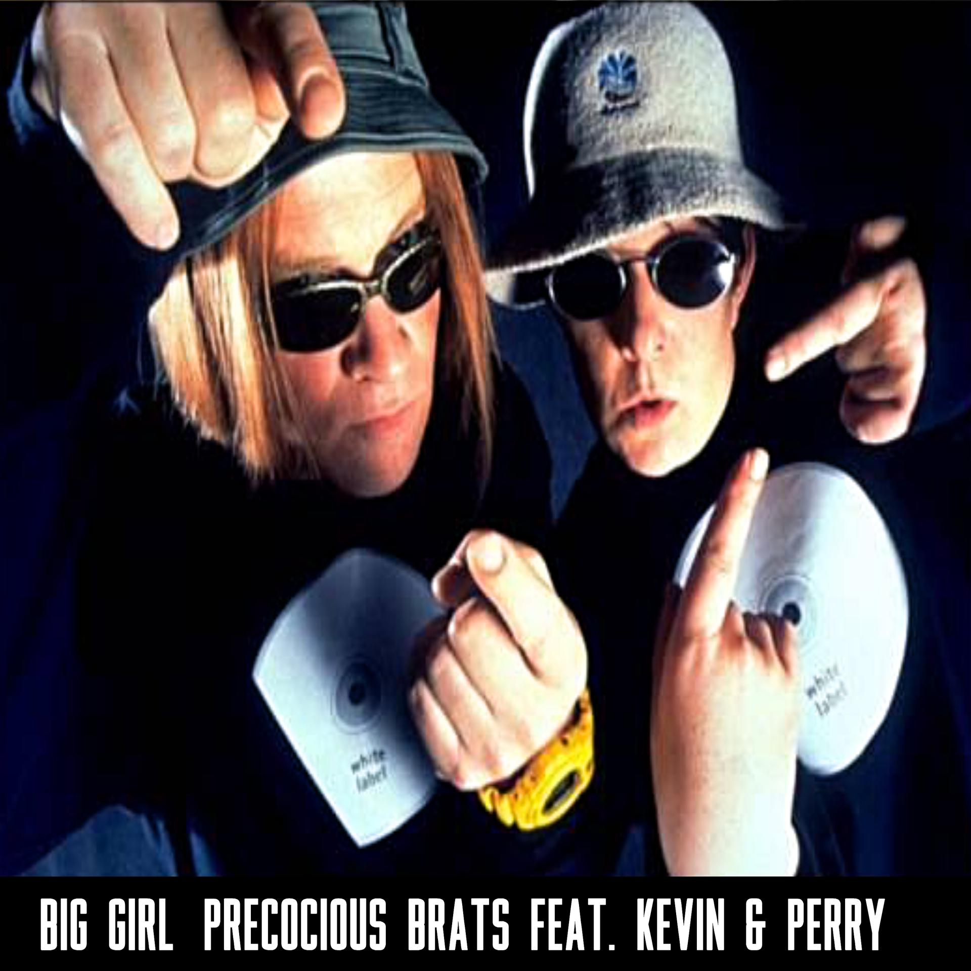 Постер альбома Big Girl (All I Wanna Do Is Do It!) (From "Kevin & Perry Go Large")