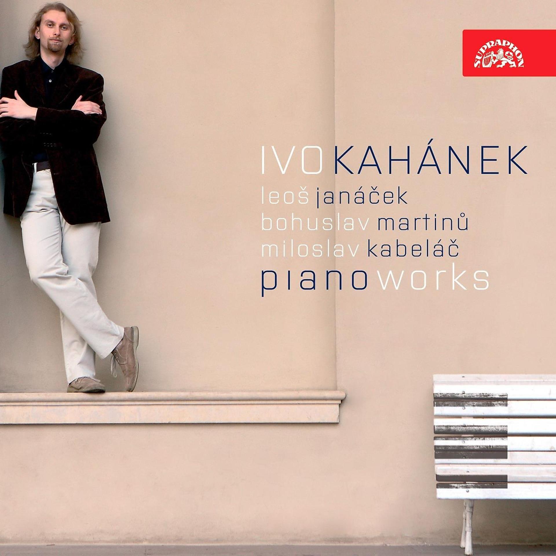 Постер альбома Janáček, Kabeláč, Martinů: Piano Works