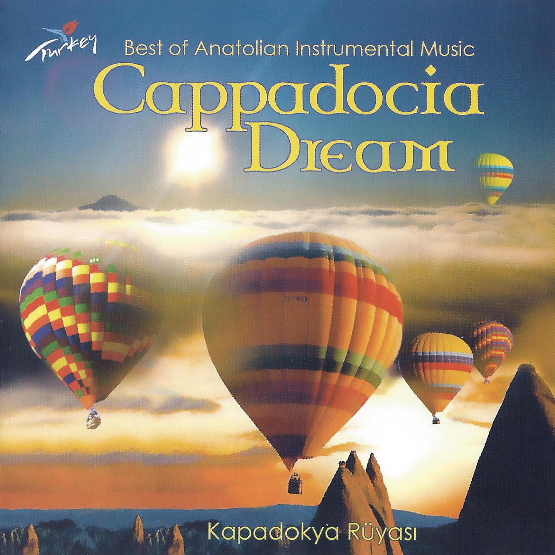 Постер альбома Cappadocia Dream - Kapadokya Rüyası