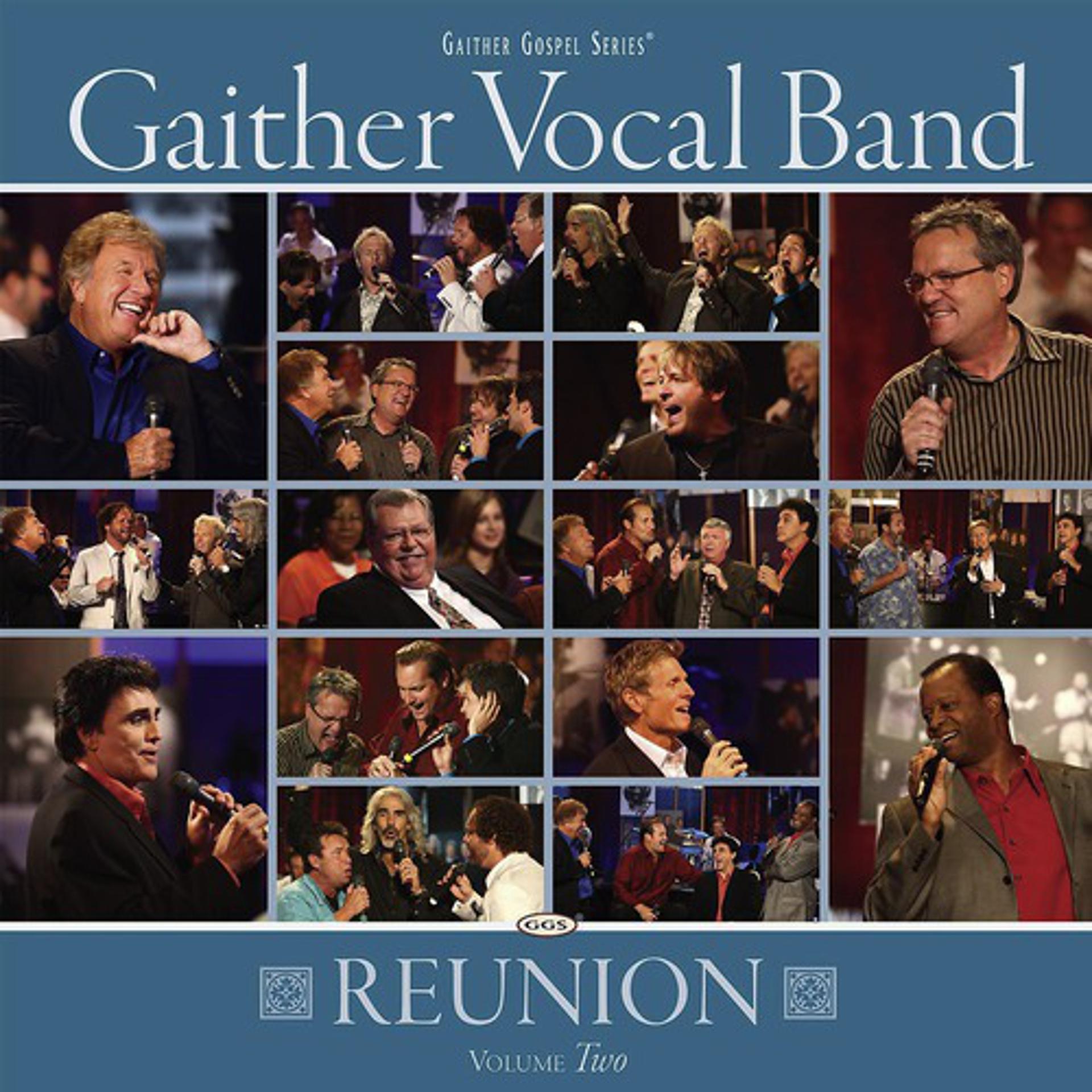 Постер альбома Gaither Vocal Band - Reunion Volume Two