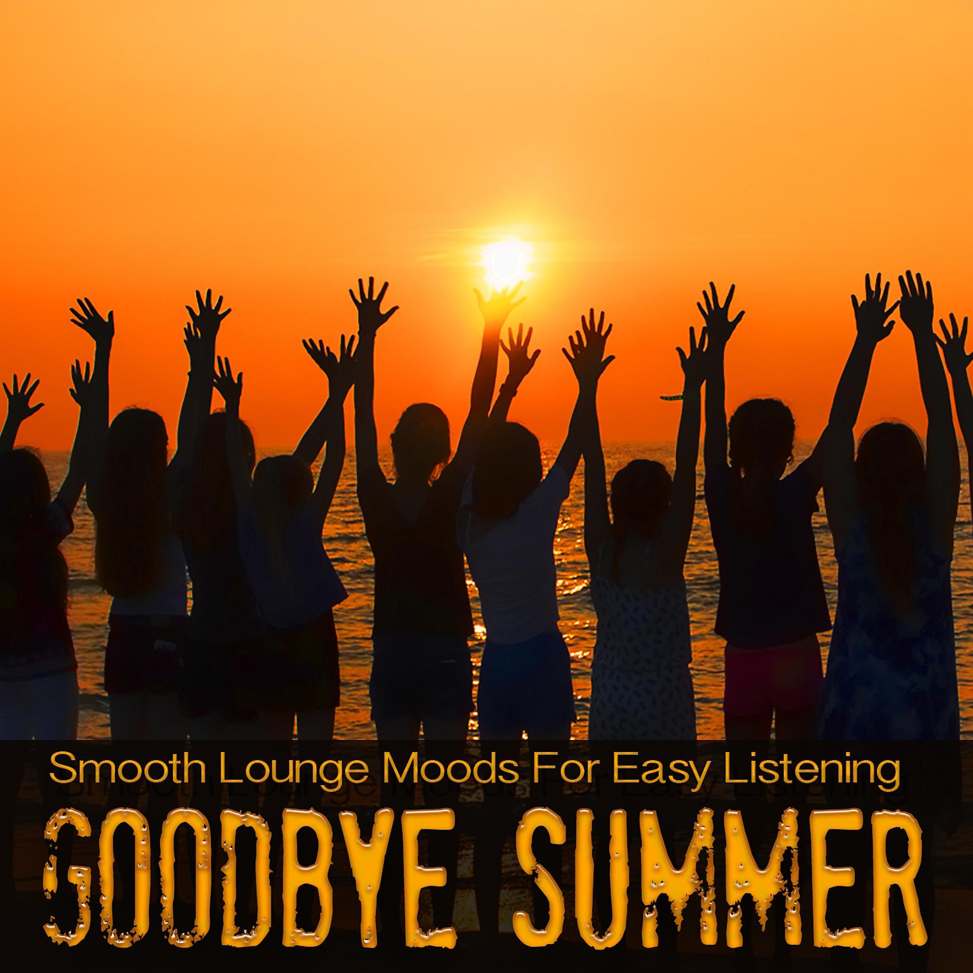 Постер альбома Goodbye Summer