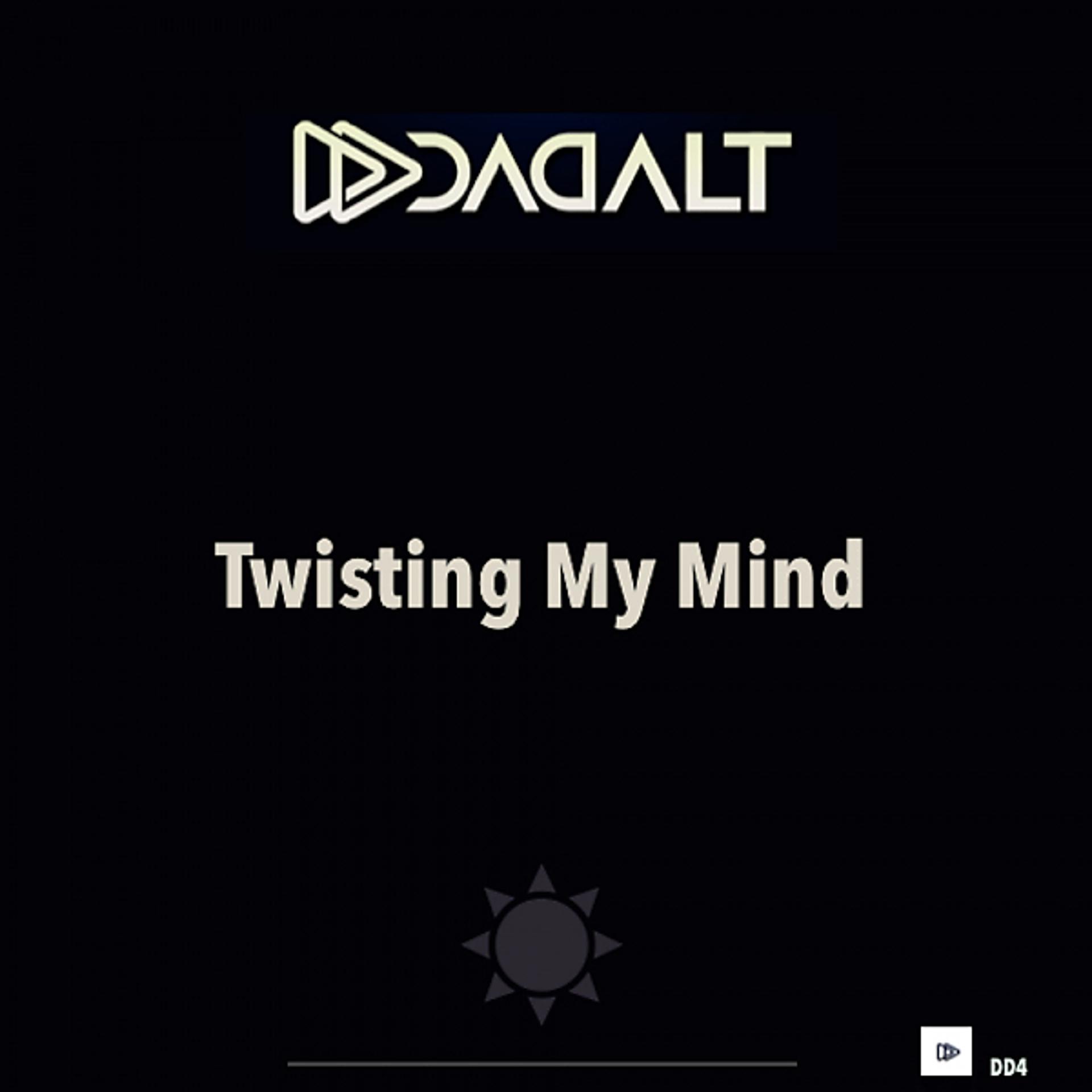 Постер альбома Twistin' My Mind