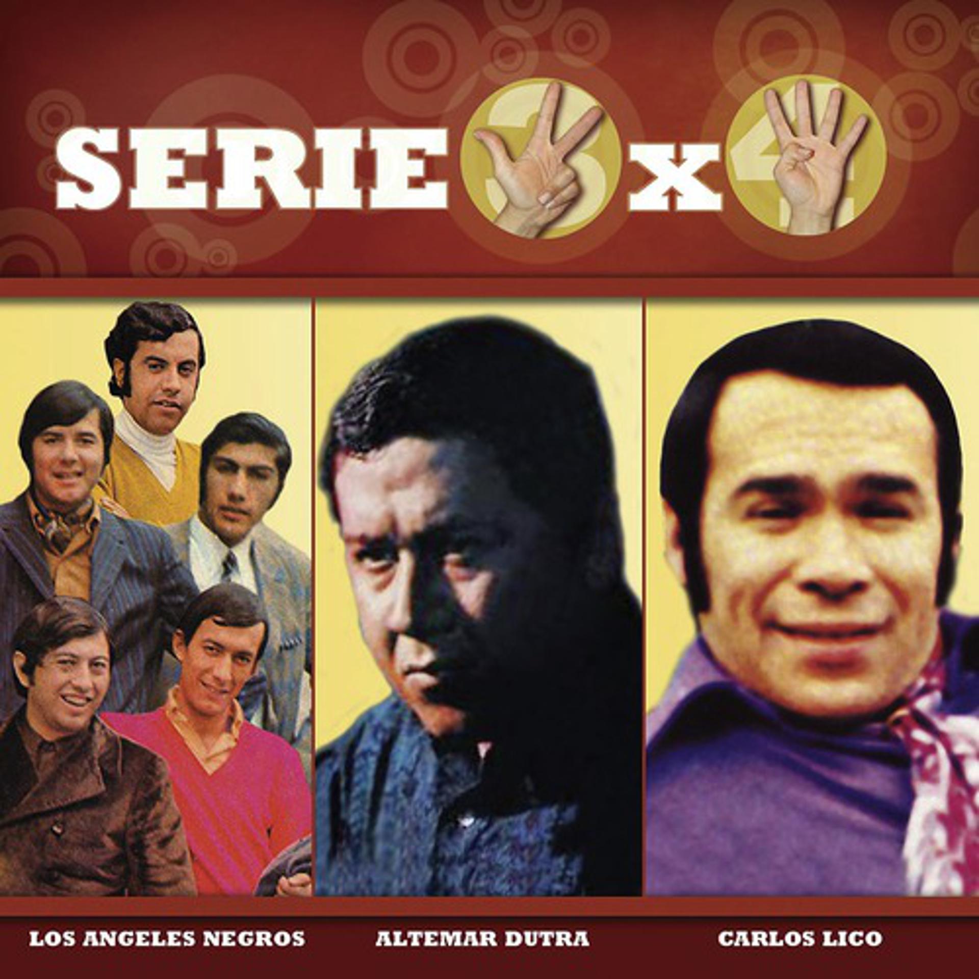 Постер альбома Serie 3X4 (Los Angeles Negros, Altemar Dutra, Carlos Lico)
