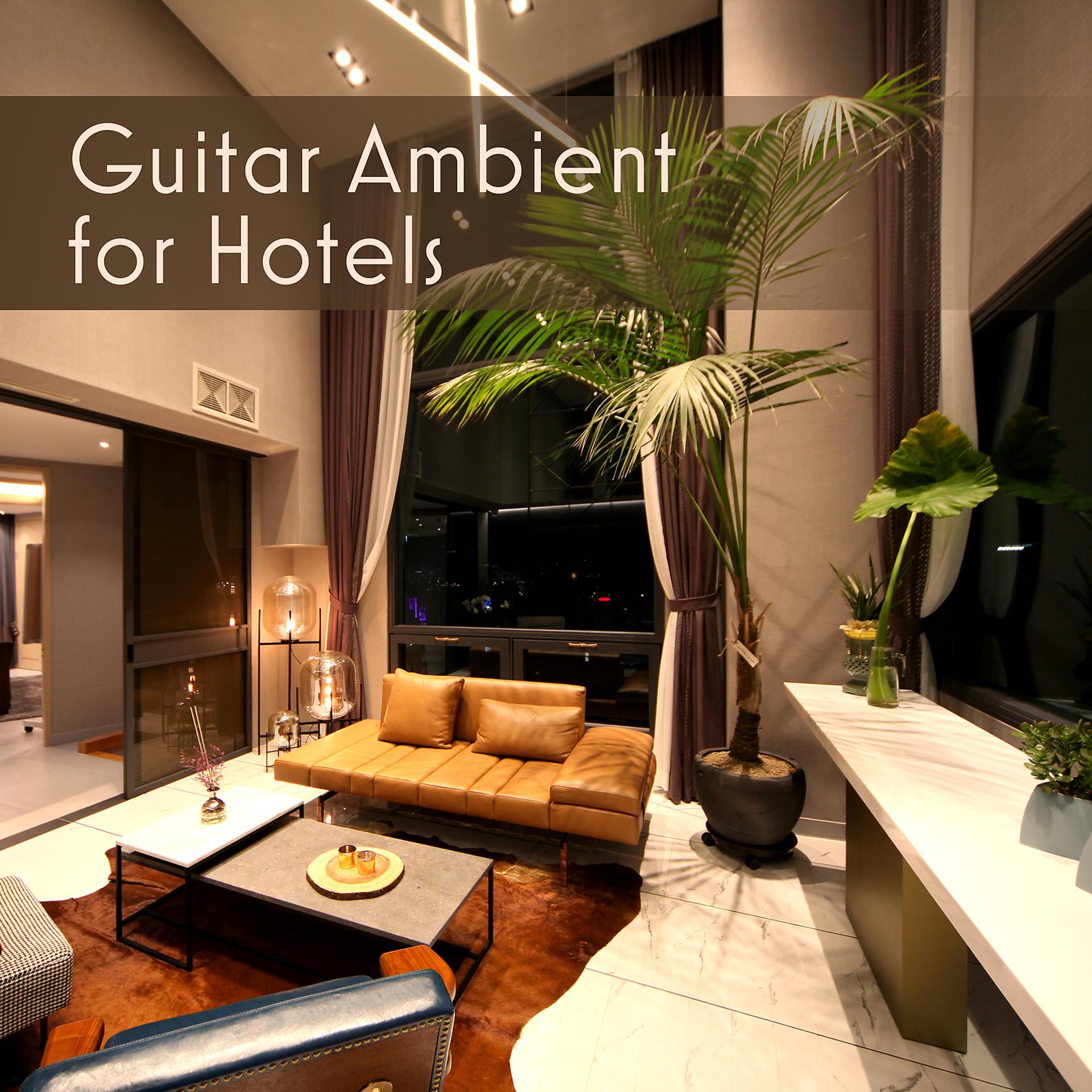 Постер альбома Guitar Ambient for Hotels