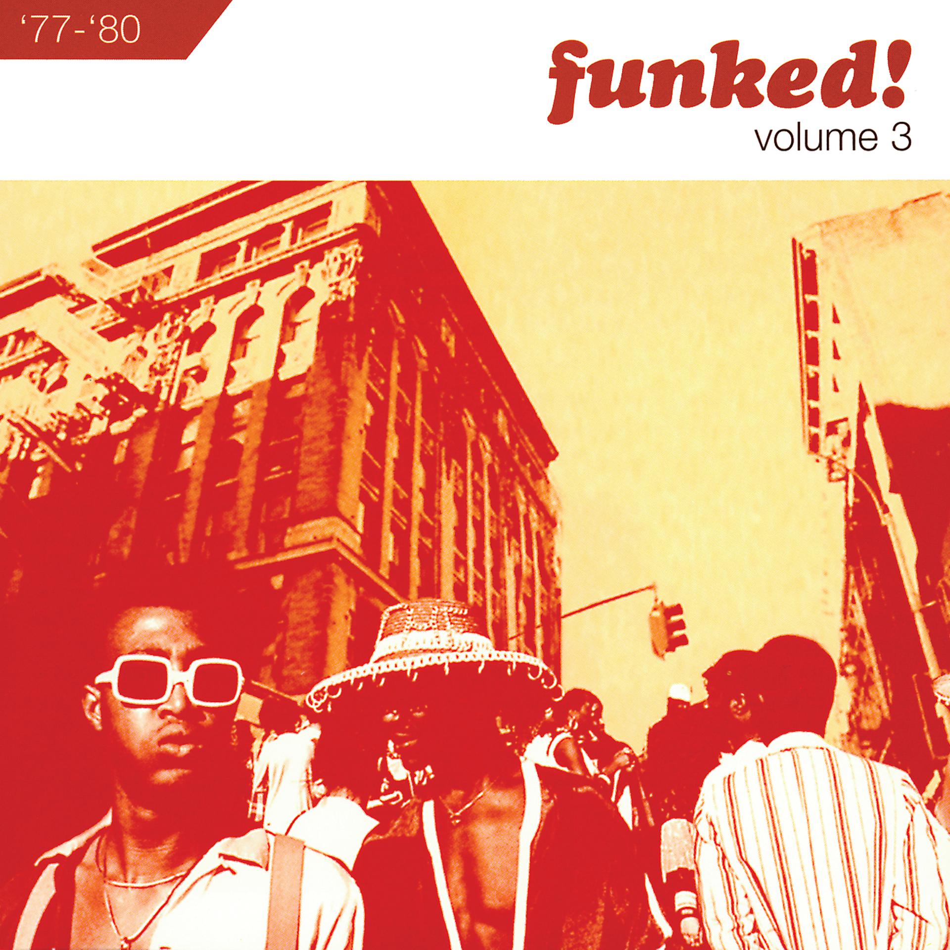 Постер альбома Funked!: Volume 3 1977-1980