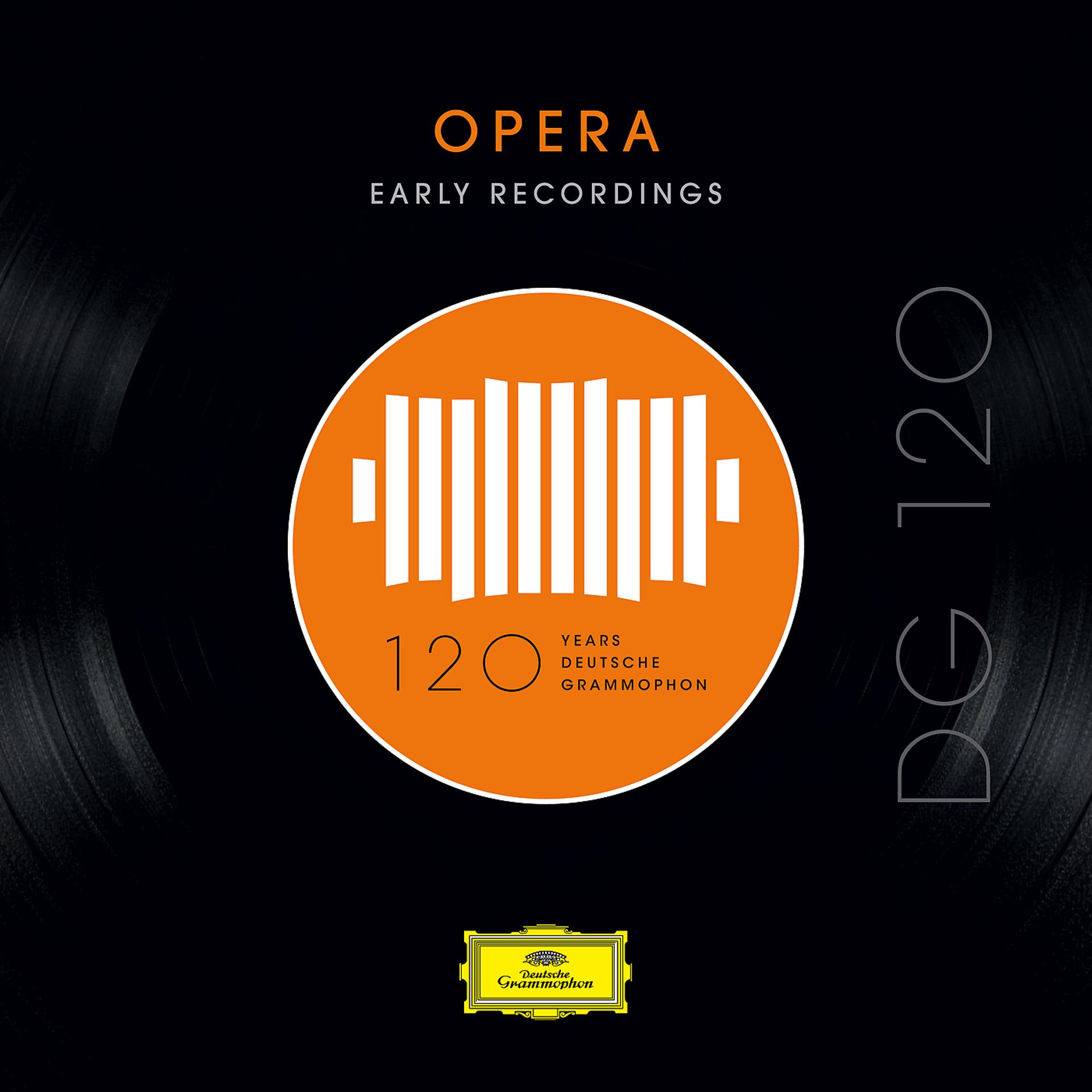 Постер альбома DG 120 – Opera: Early Recordings