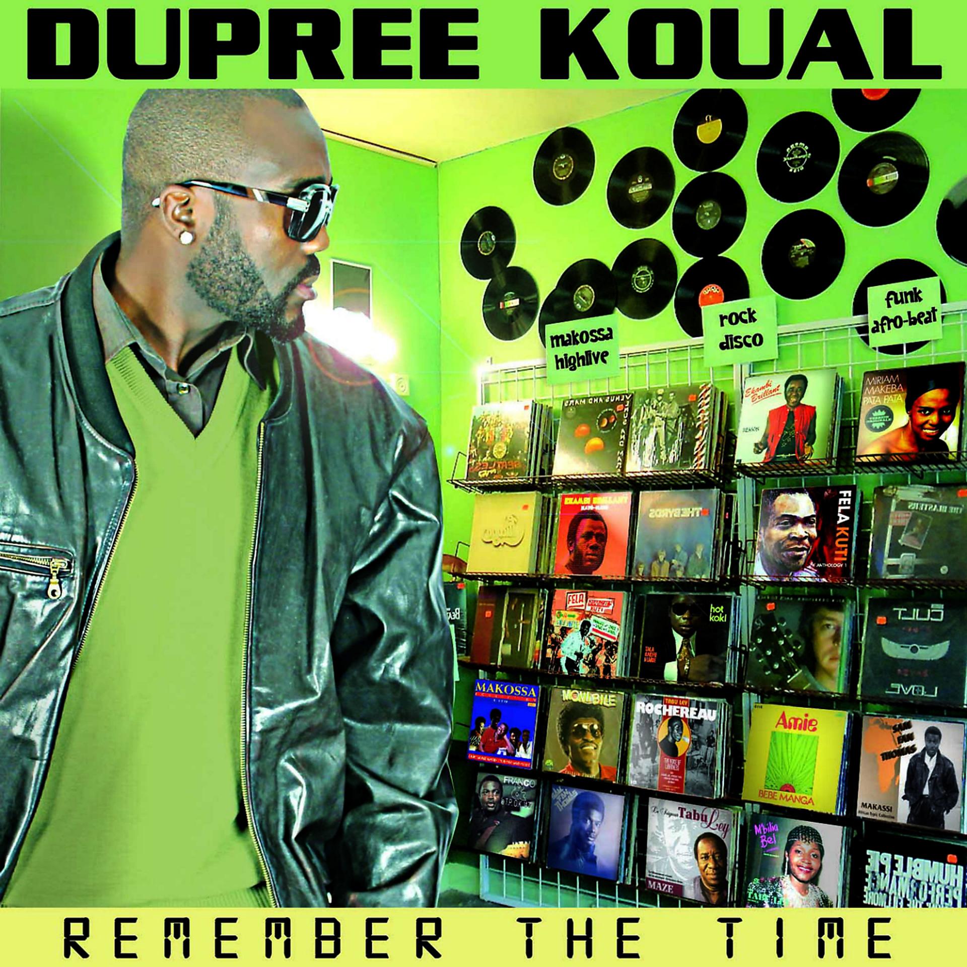 Постер альбома Dupree Koual - Remember the Time