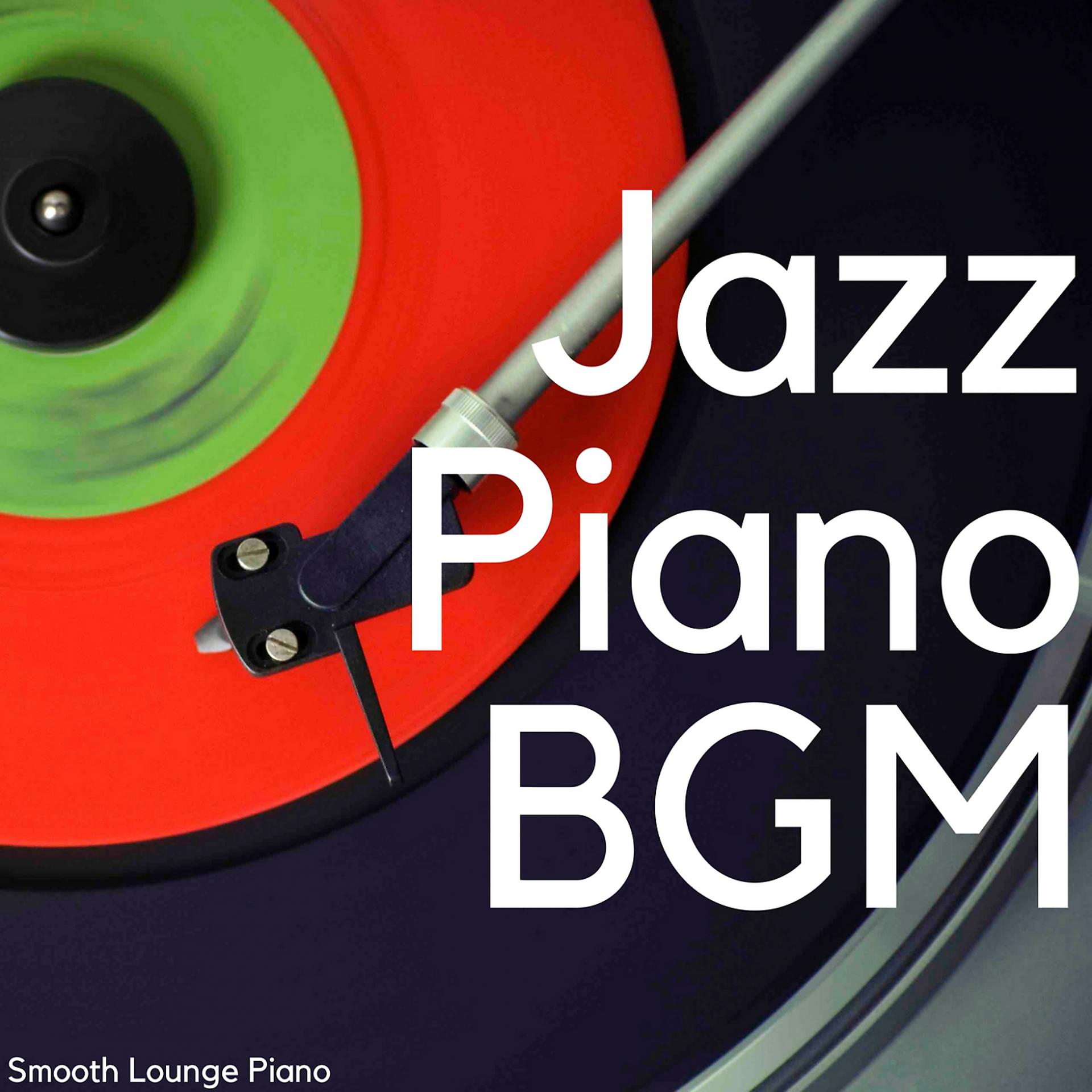 Постер альбома Jazz Piano BGM