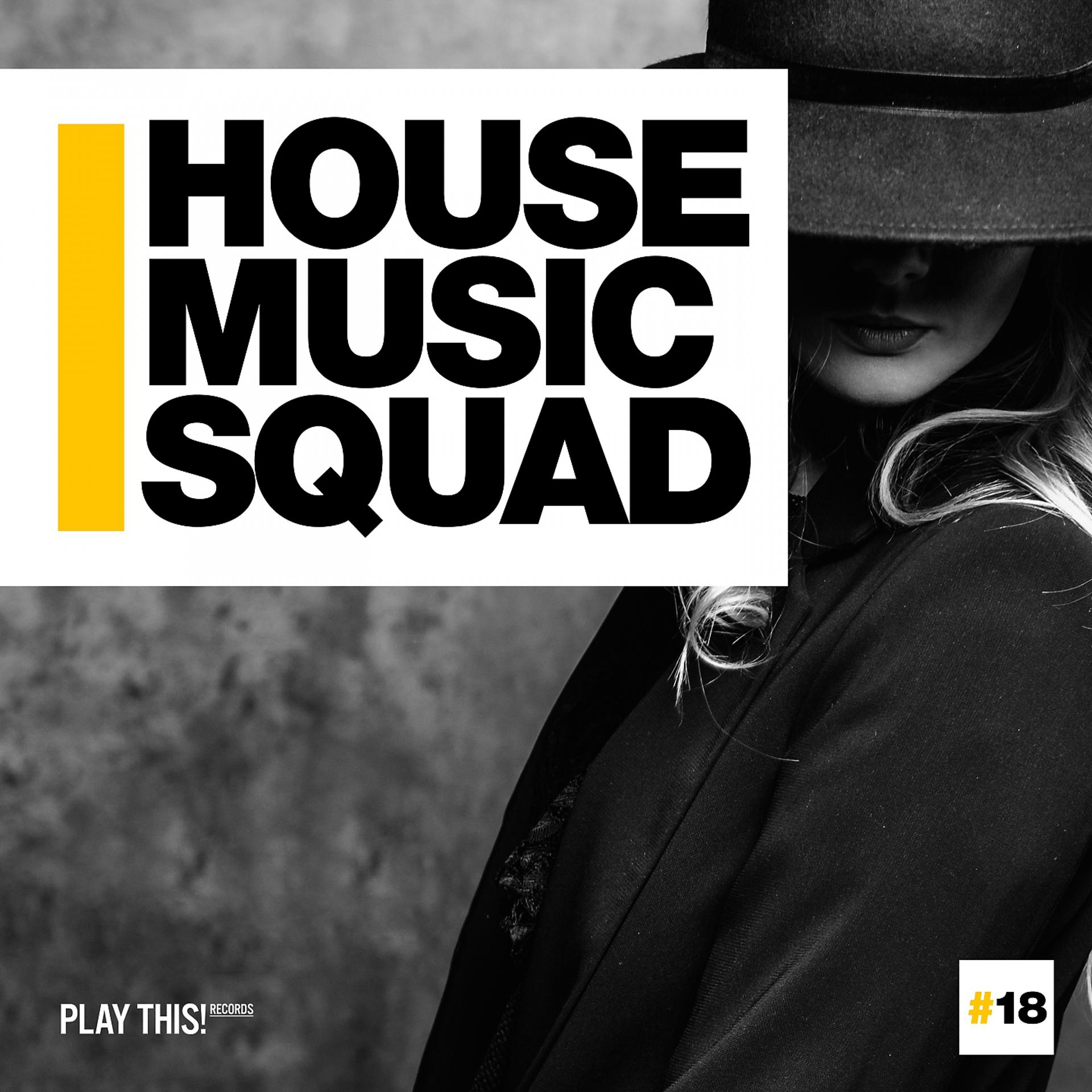 Постер альбома House Music Squad #18