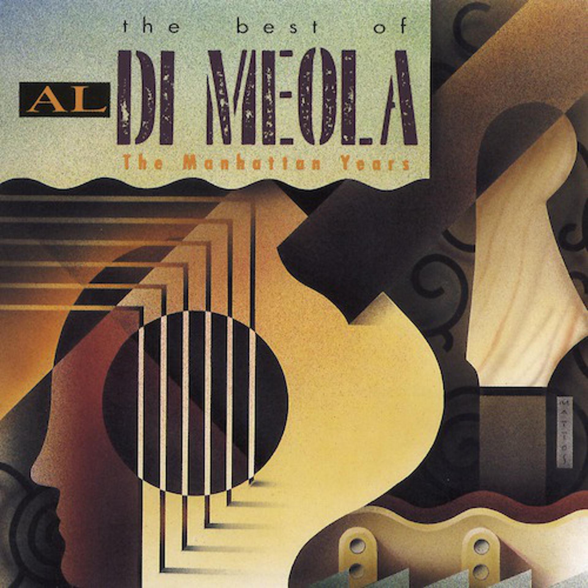 Постер альбома The Best Of Al Di Meola: The Manhattan Years