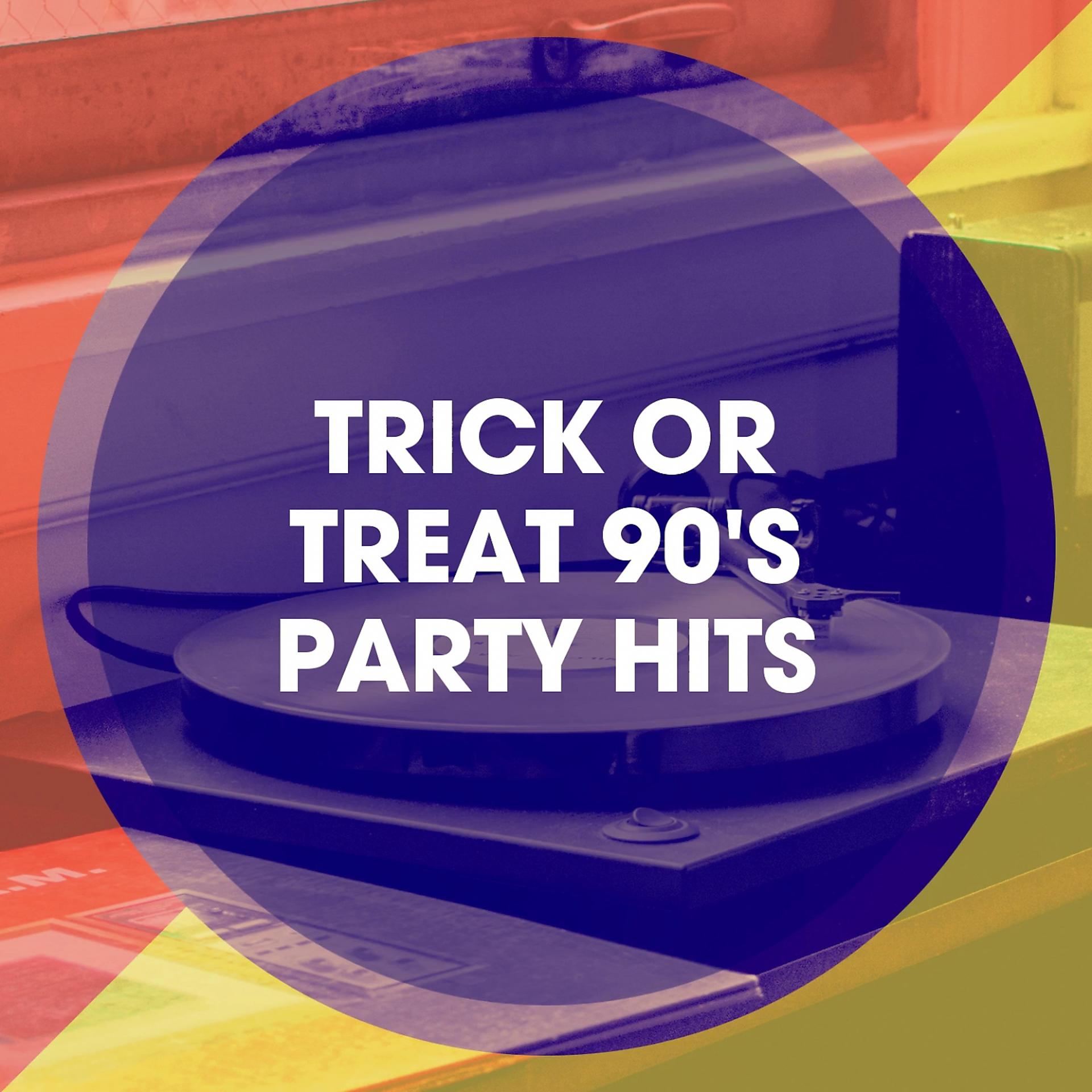Постер альбома Trick or Treat 90's Party Hits