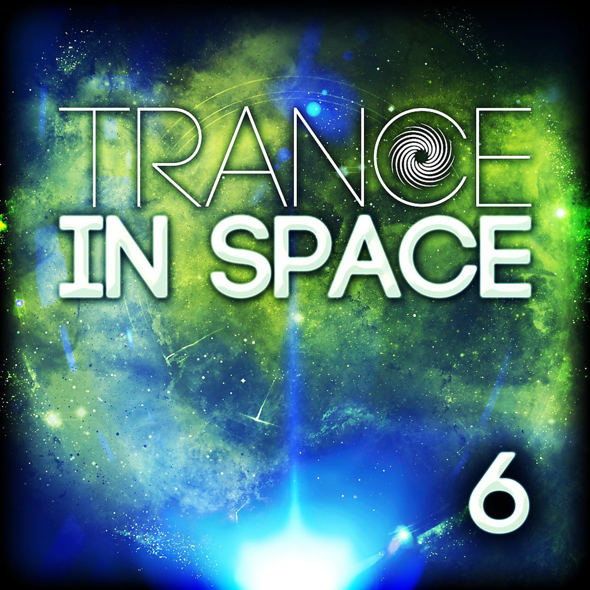 Постер альбома Trance in Space 6