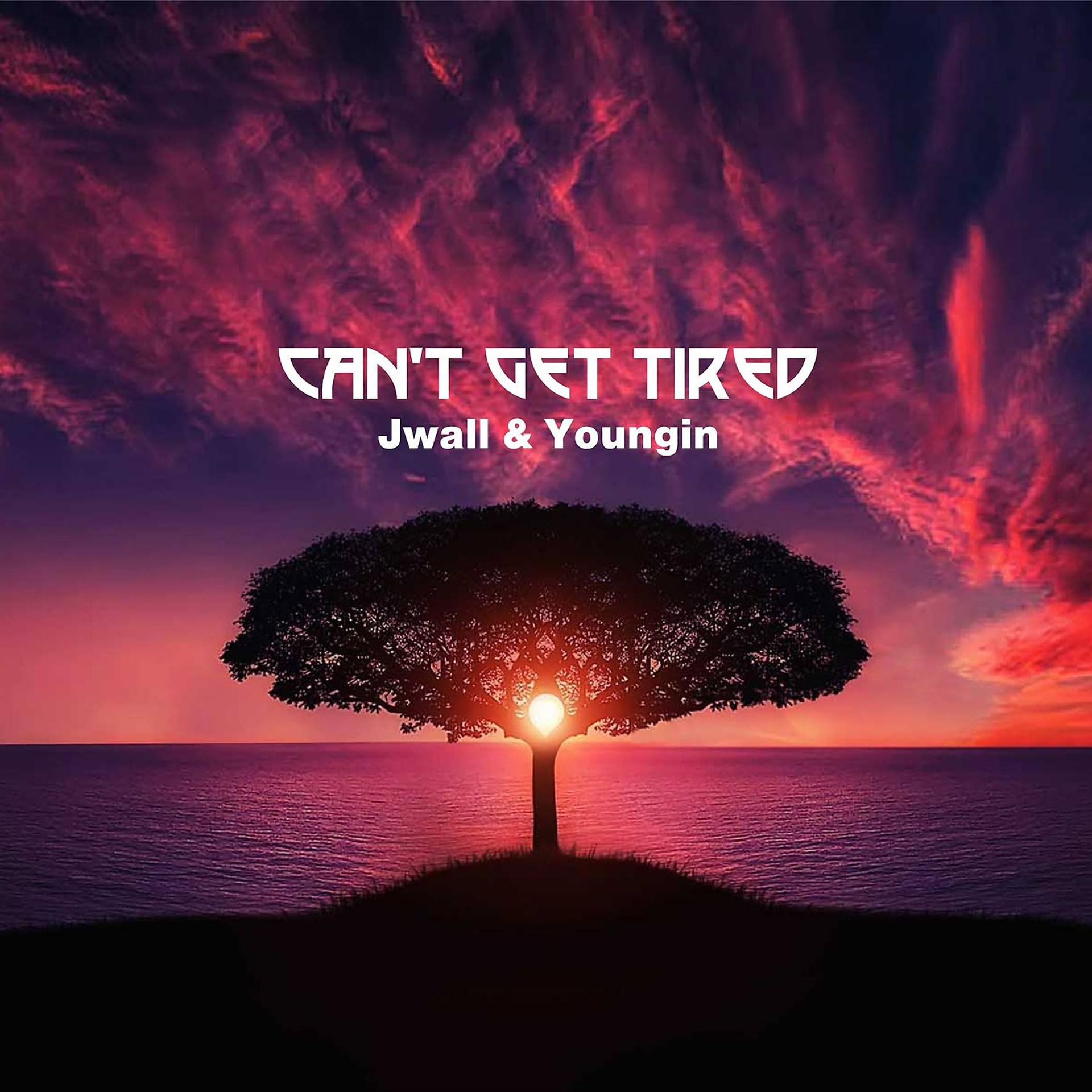 Постер альбома Can't Get Tired
