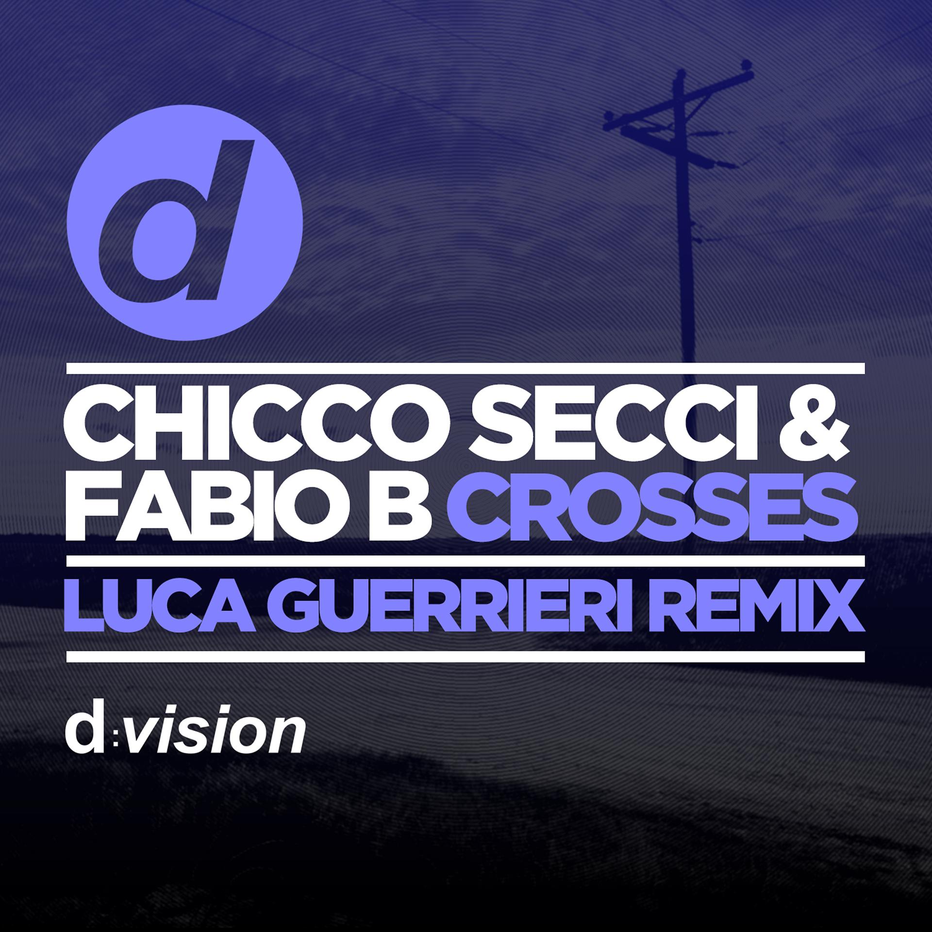 Постер альбома Crosses (Luca Guerrieri Remix)
