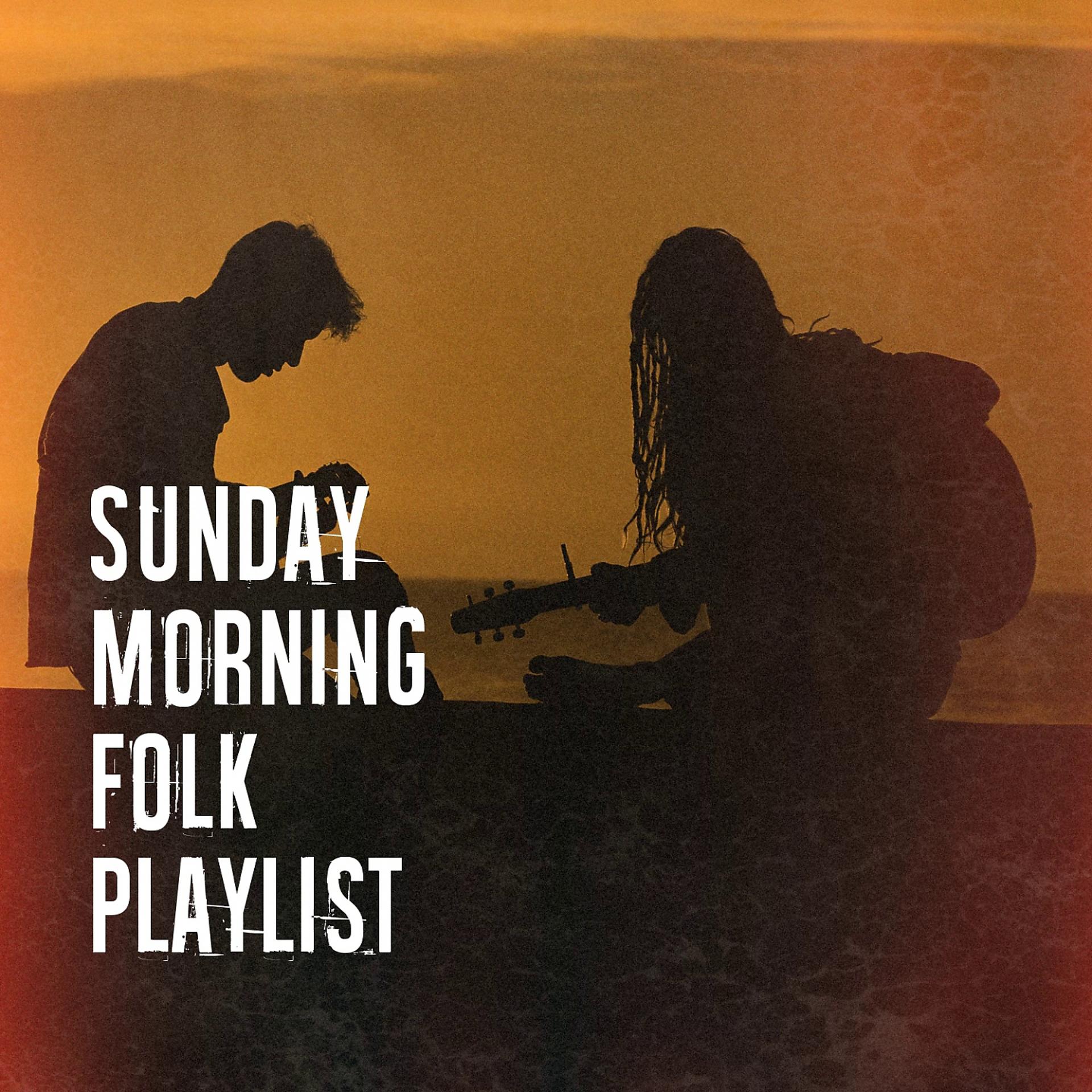 Постер альбома Sunday Morning Folk Playlist