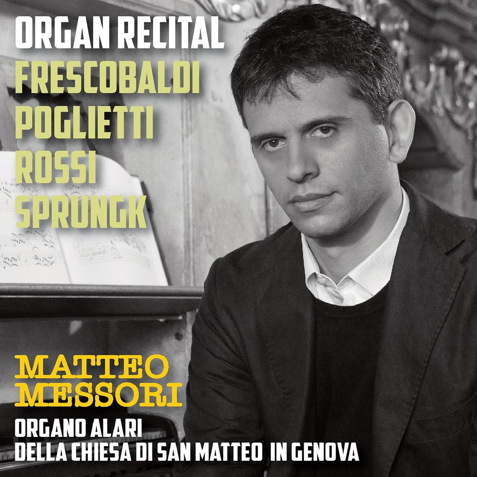 Постер альбома Organ Recital: Frescobaldi, Rossi, Poglietti, Sprungk