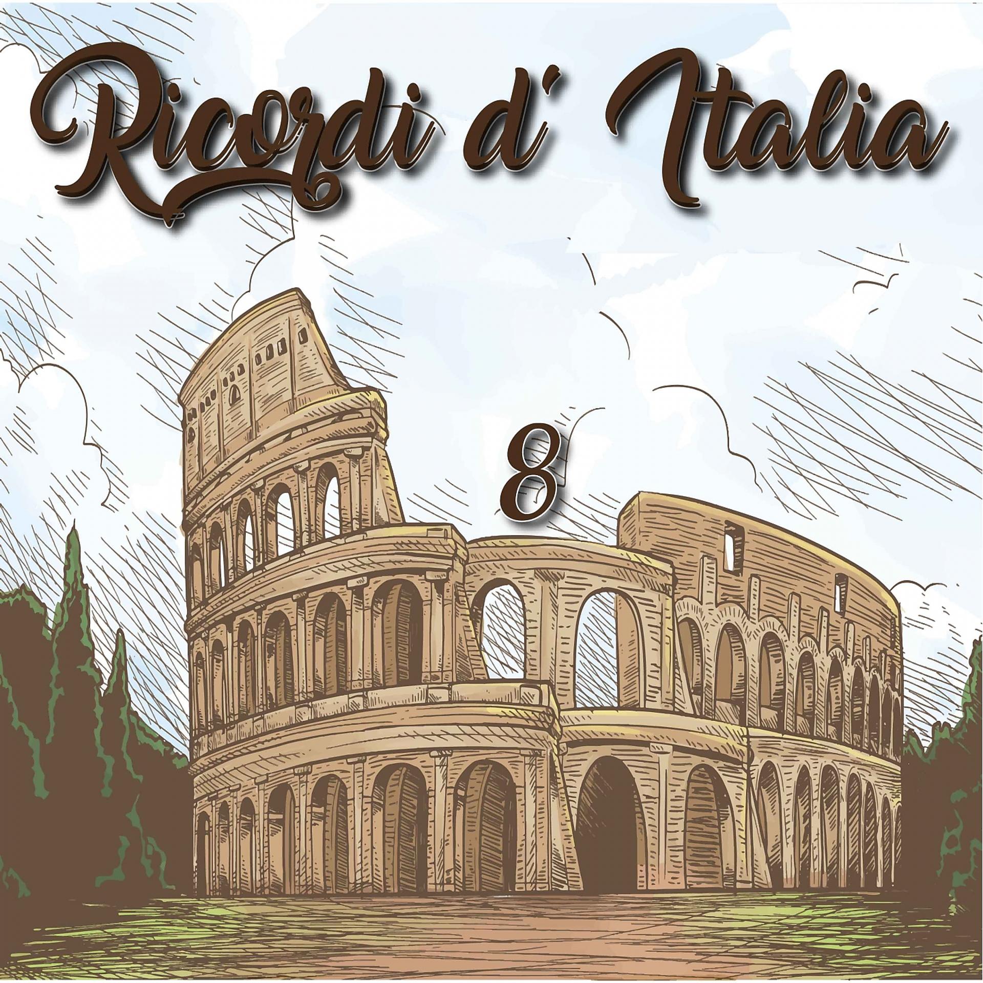 Постер альбома Ricordi d' Italia, Vol. 8
