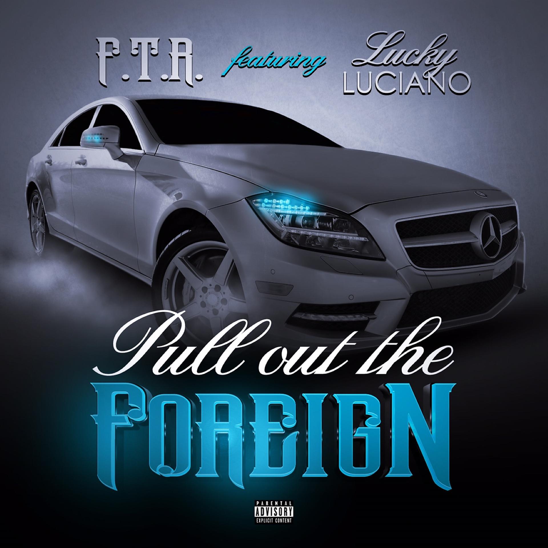 Постер альбома Pull Out the Foreign (feat. Lucky Luciano)