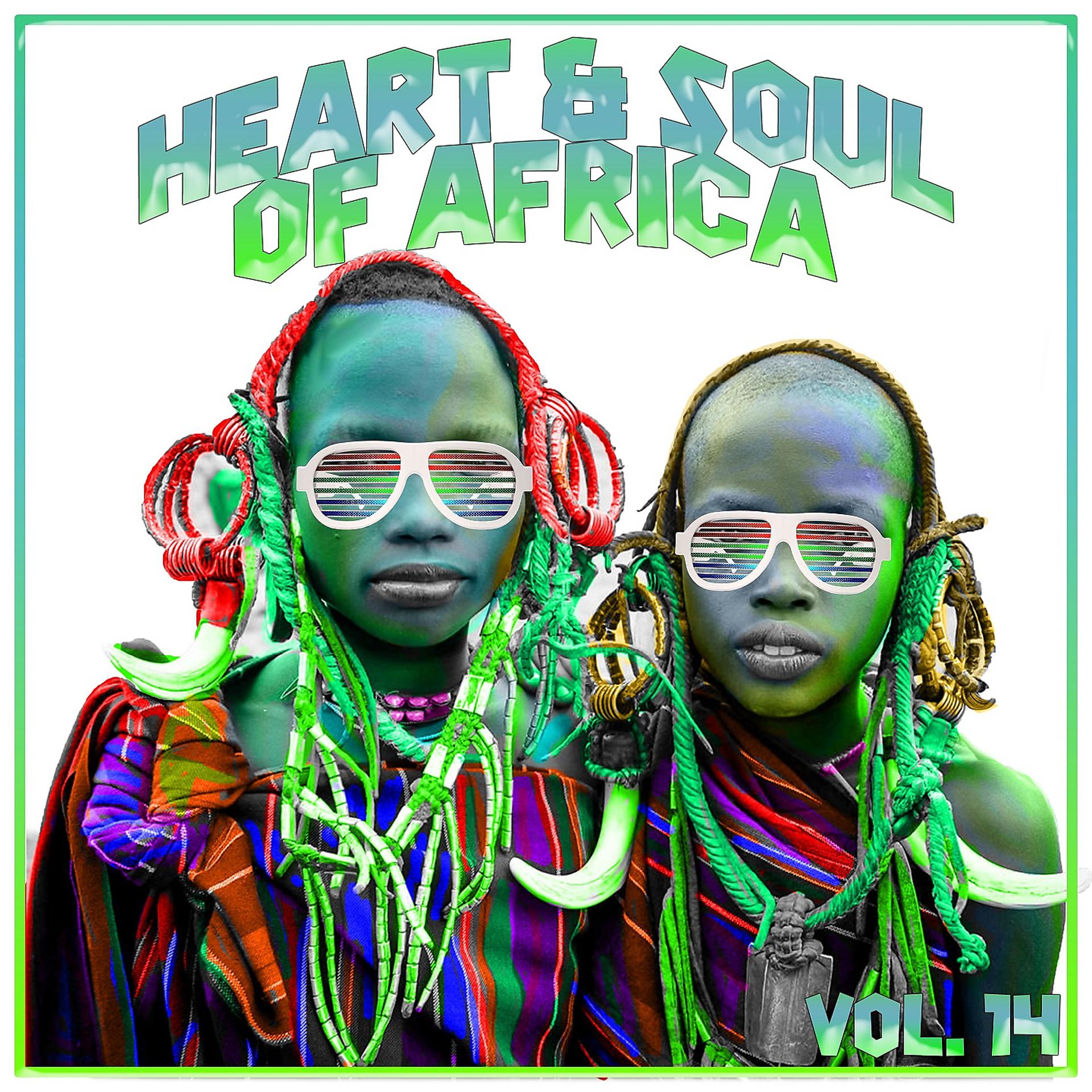 Постер альбома Heart and Soul of Africa Vol. 14