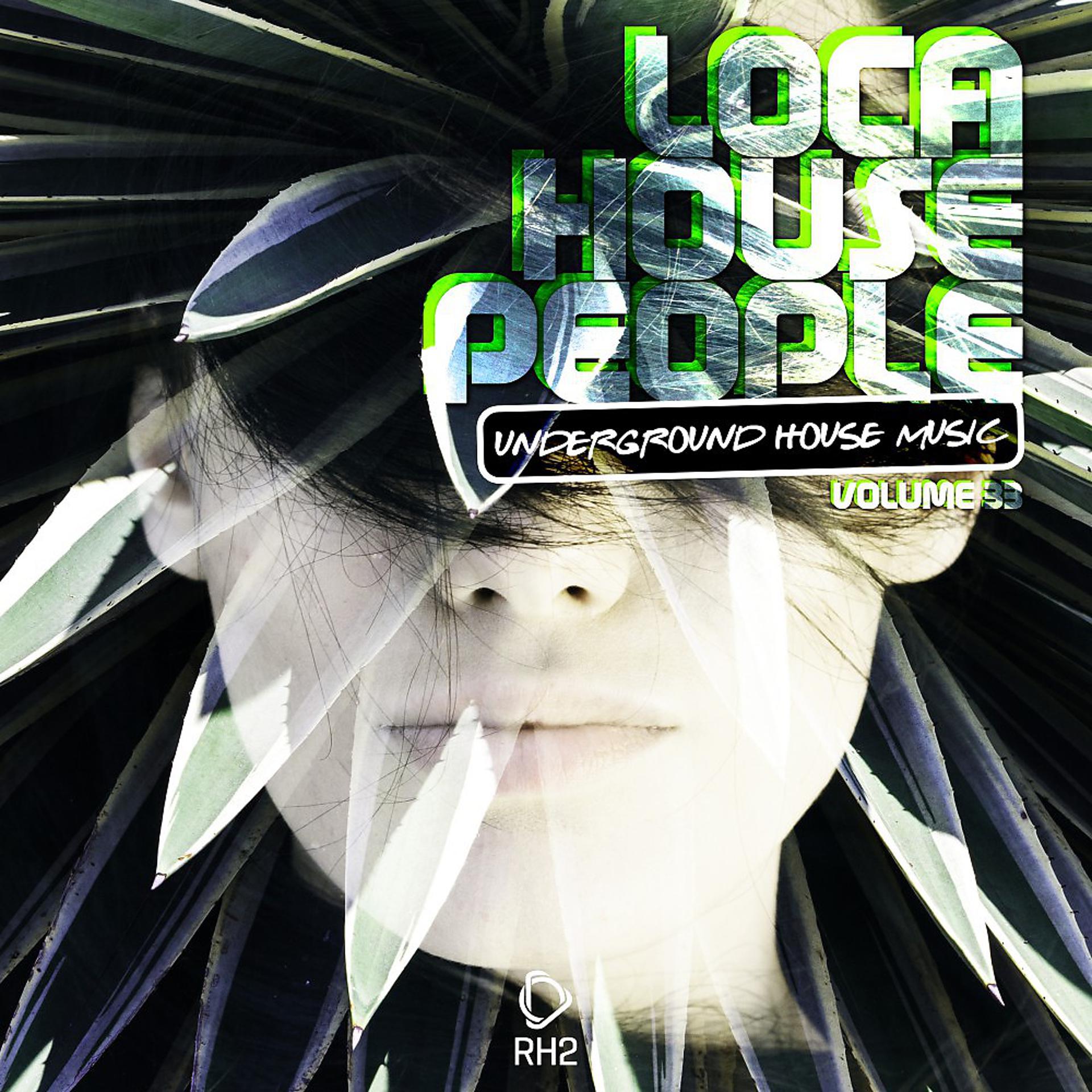 Постер альбома Loca House People, Vol. 33