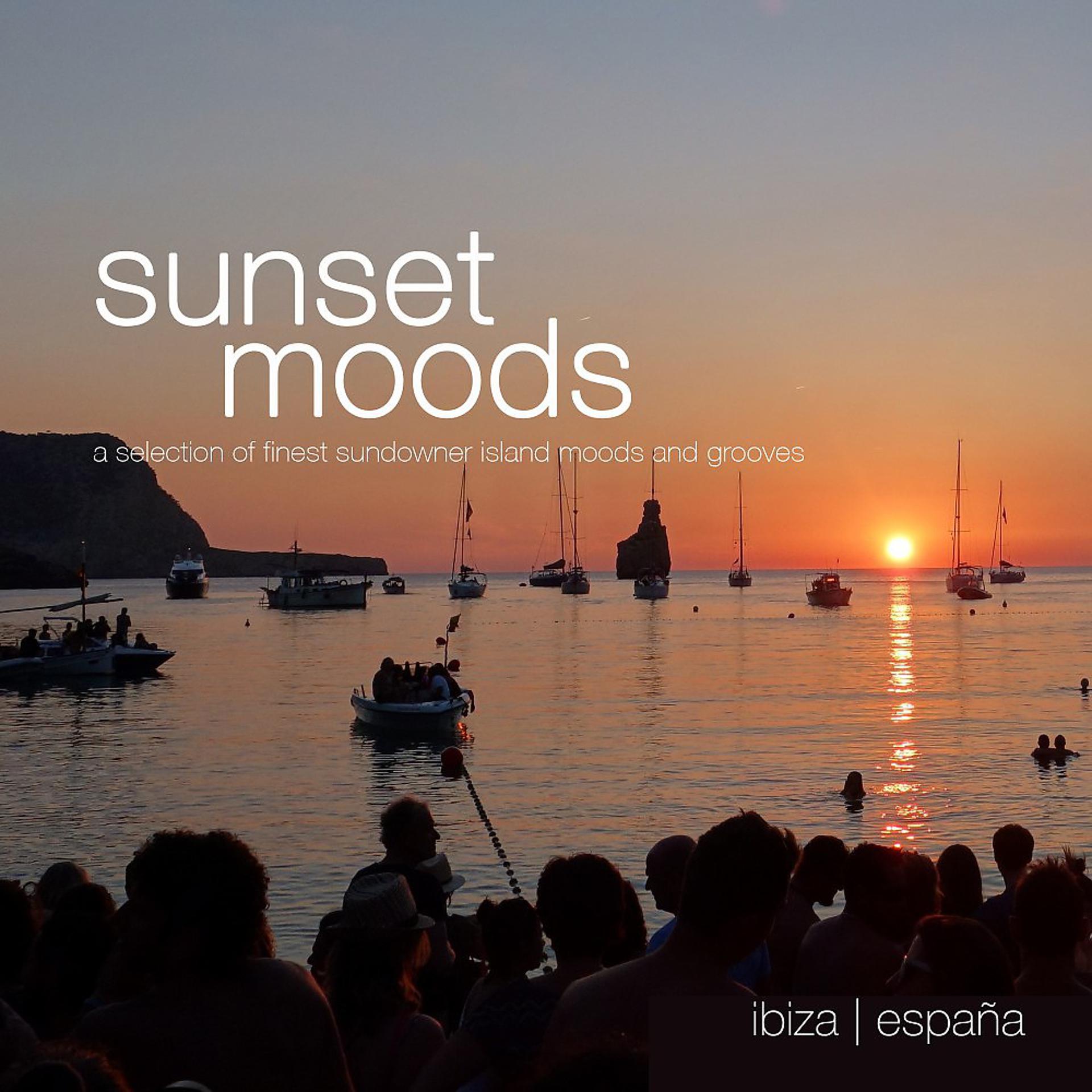 Постер альбома Sunset Moods: Ibiza (A Selection of Finest Sundowner Island Moods & Grooves)