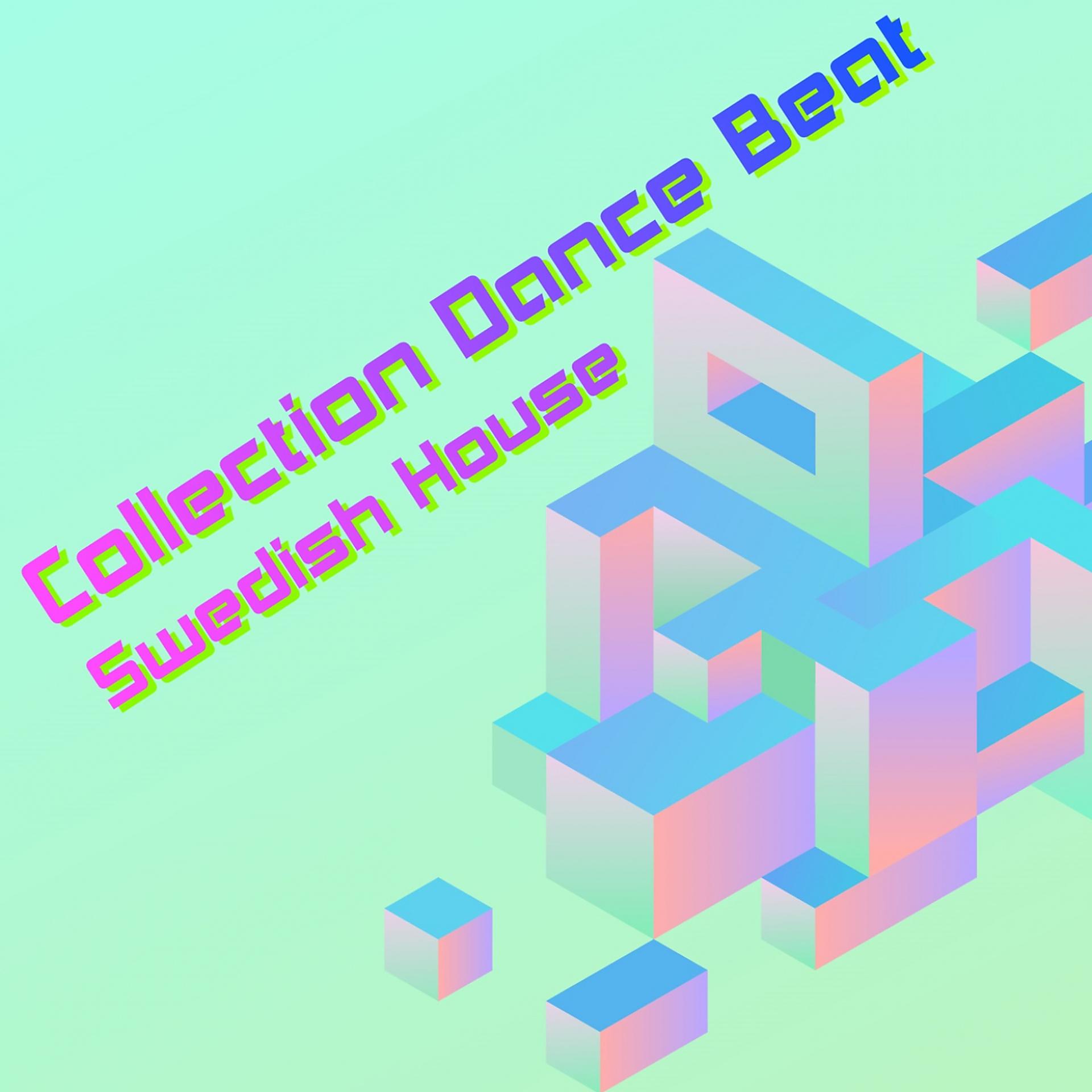 Постер альбома Collection Dance Beat：Swedish House