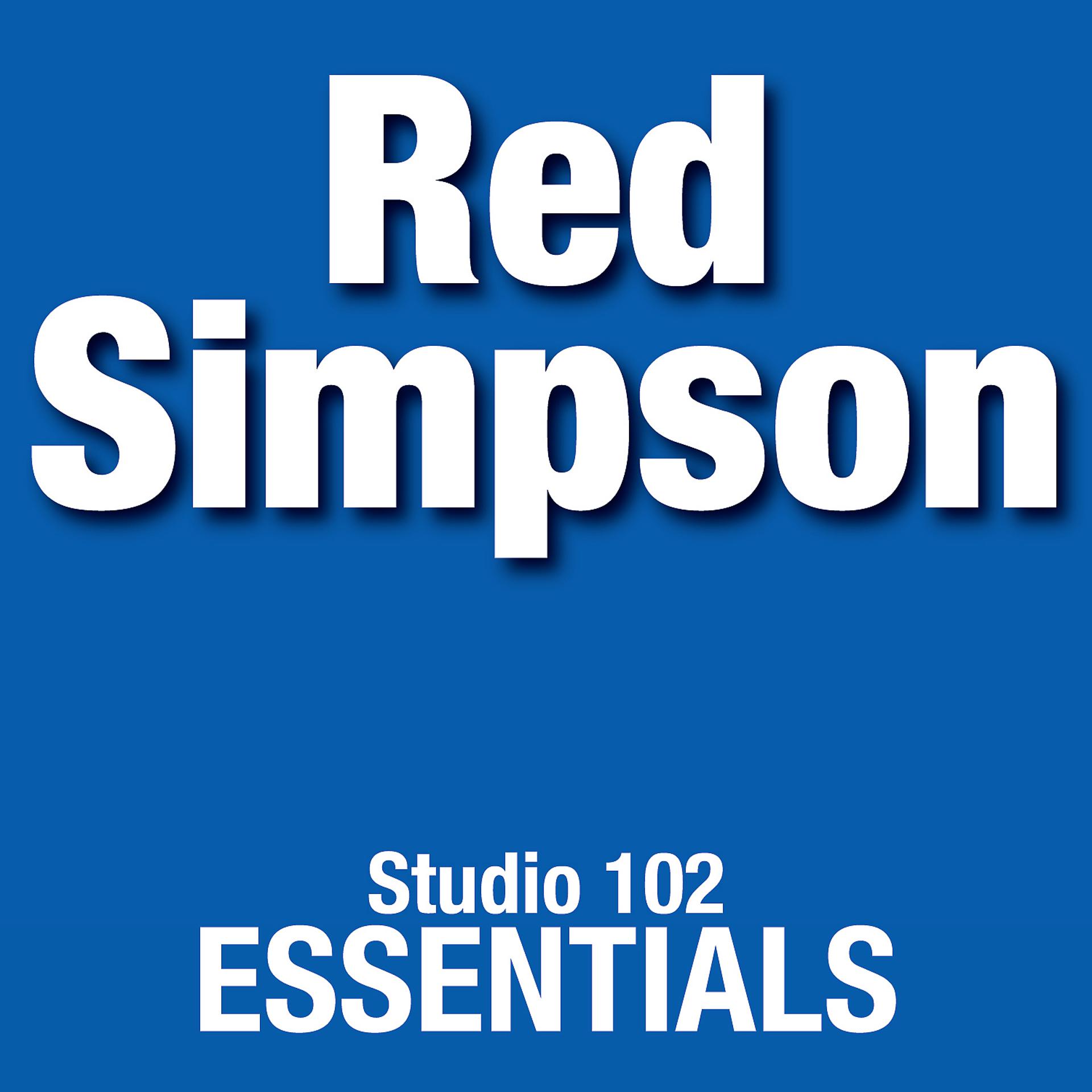 Постер альбома Red Simpson: Studio 102 Essentials