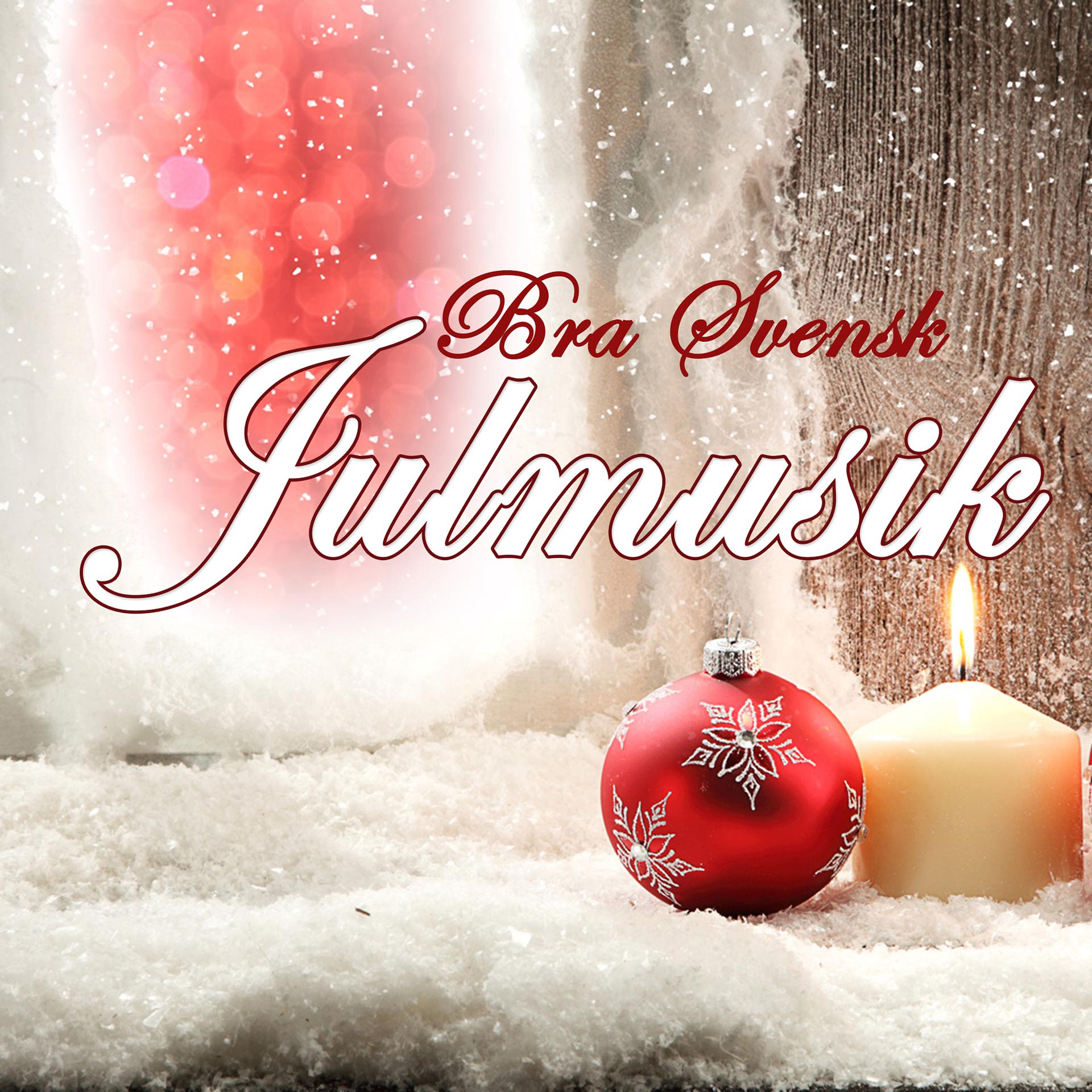 Постер альбома Bra Svensk Julmusik