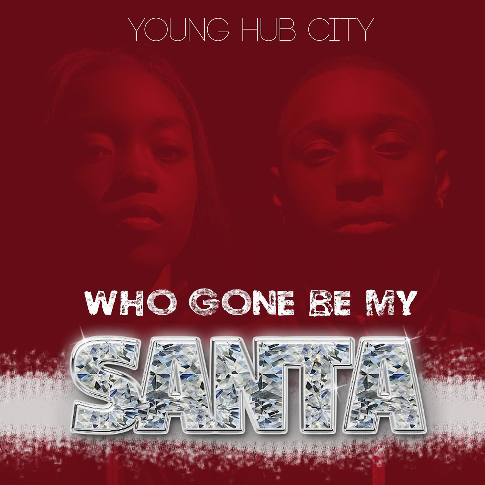 Постер альбома Who Gone Be My Santa